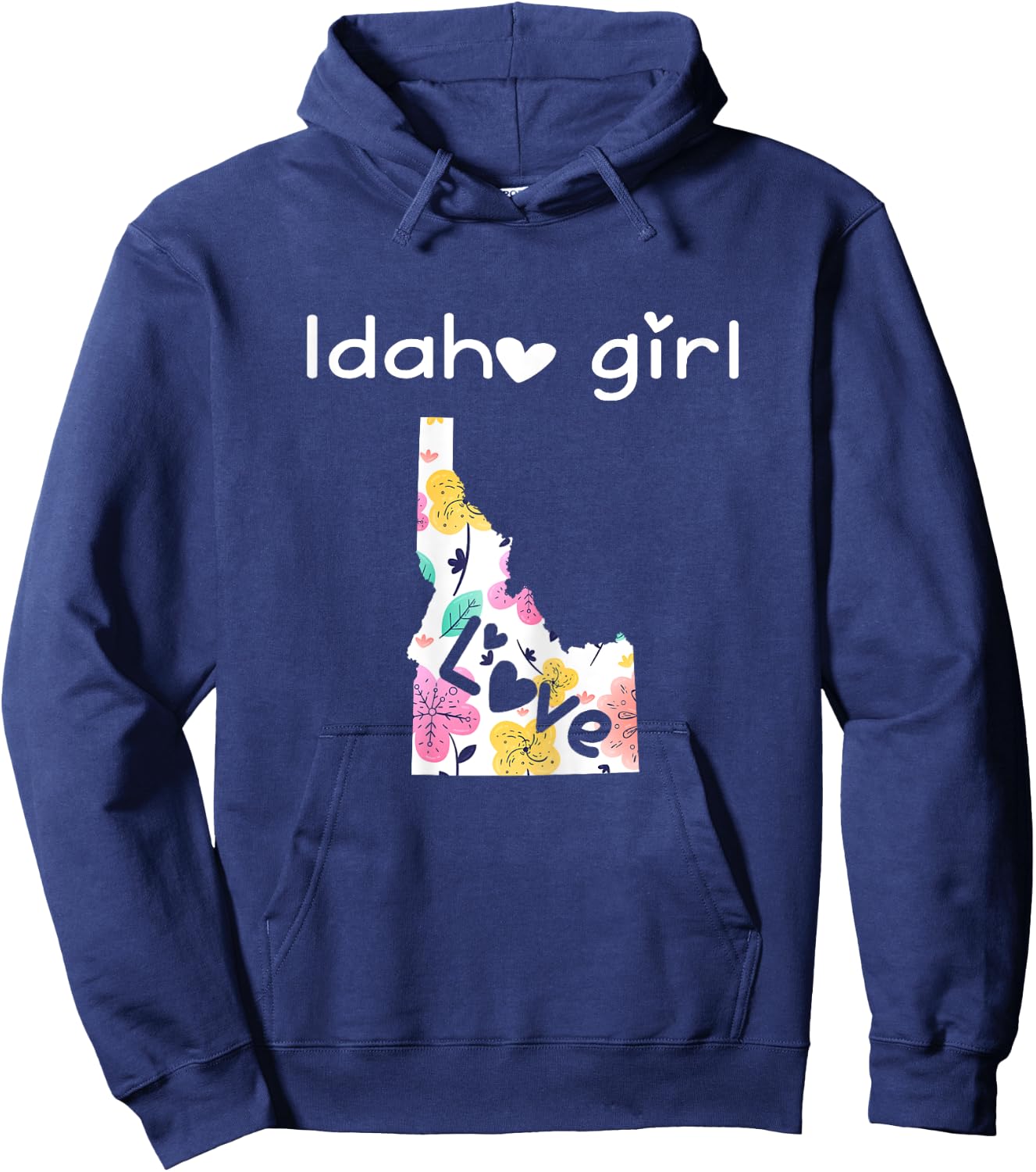 Idaho Girl Shirt I Love Idaho Home Gift Hoodie - Hoodie | Navy
