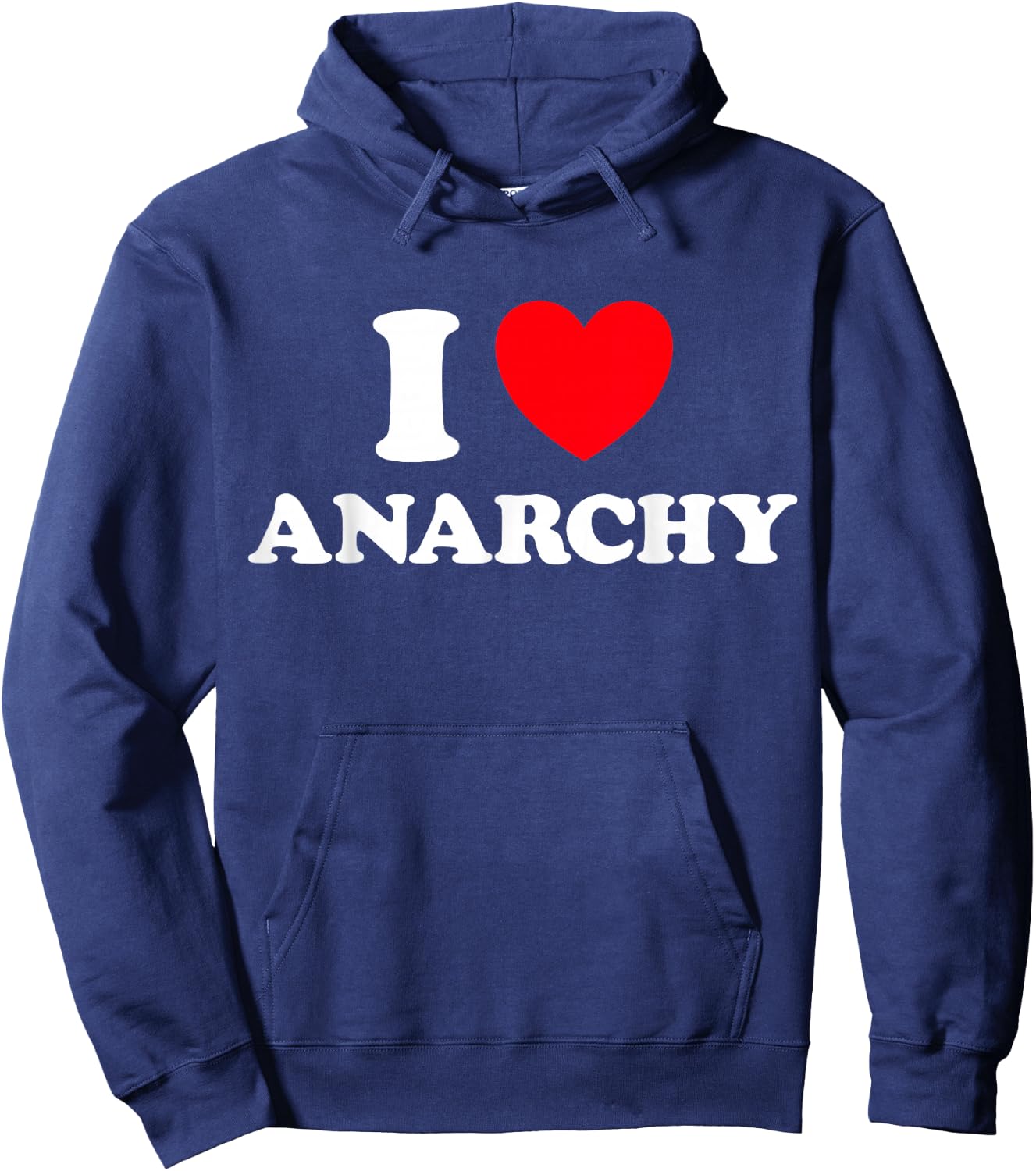 I Love Anarchy - Anarchism Anarchist Funny Anok Punk Liberty Hoodie - Hoodie | Navy