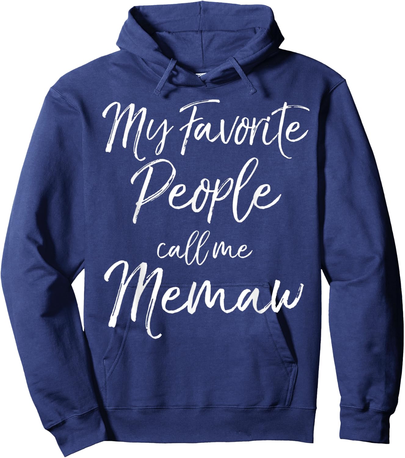 Grandma Gift from Grandkid My Favorite People Call Me Memaw Hoodie - Hoodie | Navy
