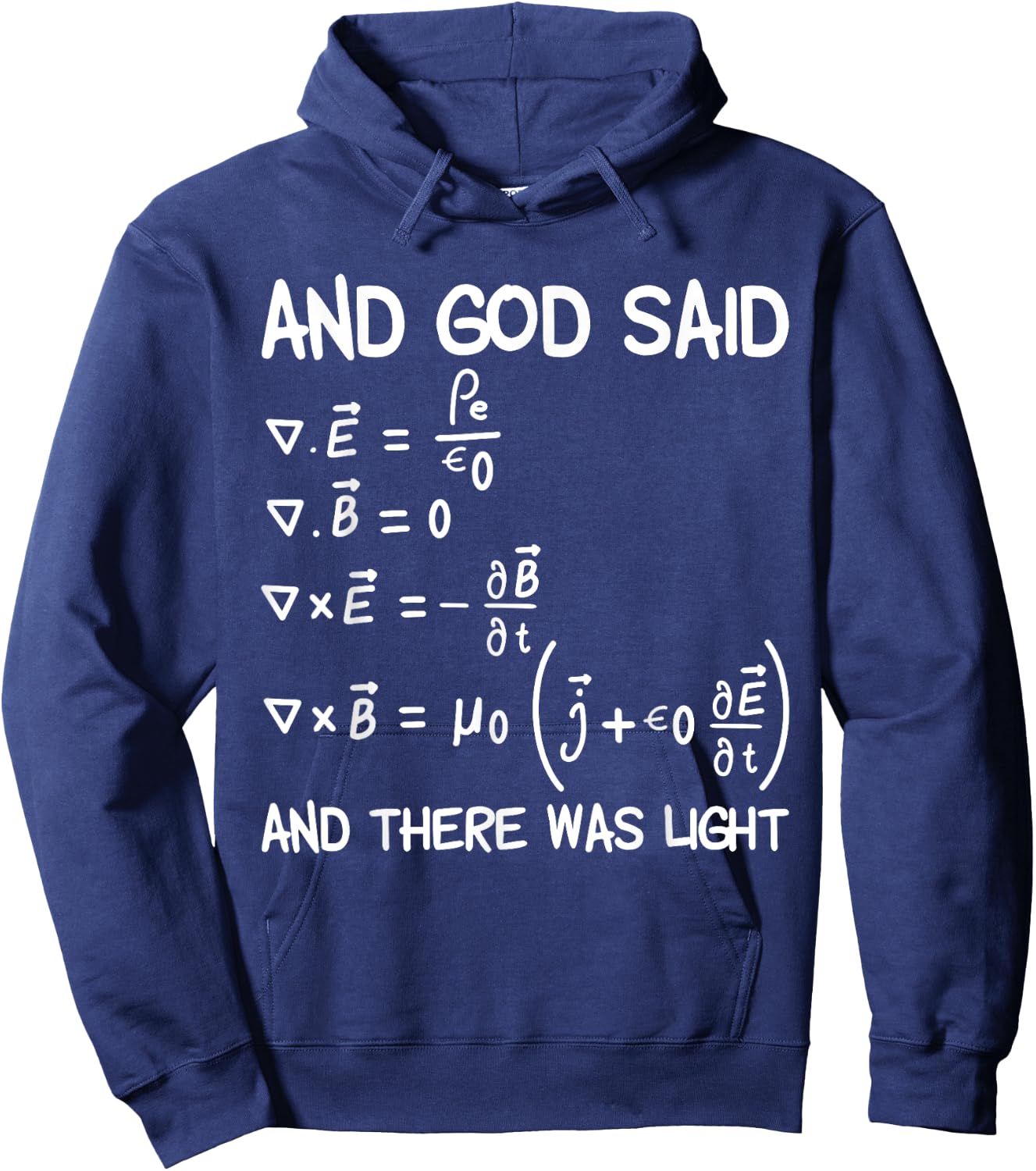 Maxwell Equations And God Said And There Was Light Hoodie - Hoodie | Navy