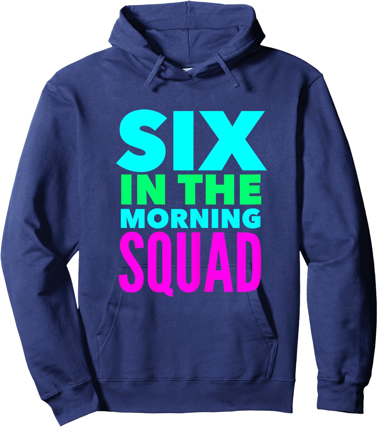 Six In The Morning Squad Funny Workout Excercise Yoga Hoodie - Hoodie | Navy
