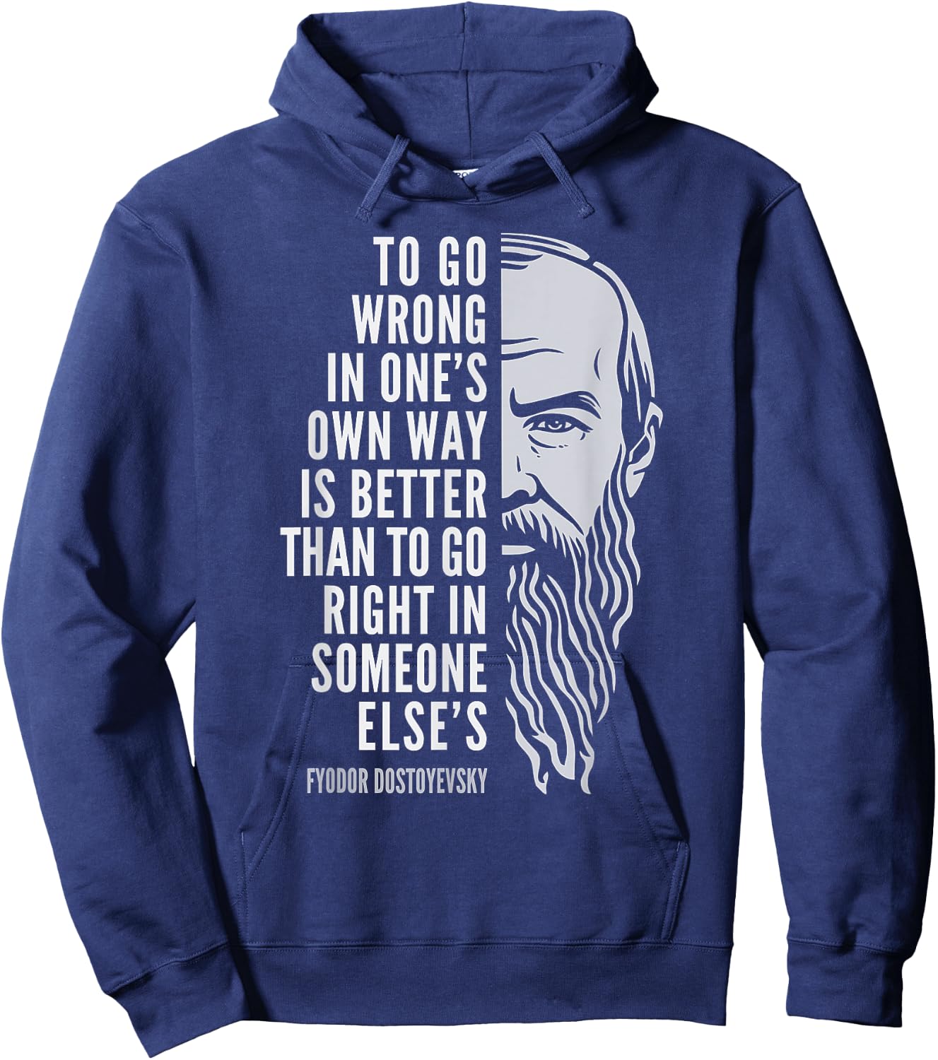 Wise Philosophy Fyodor Dostoyevsky Quote: To Go Wrong In One's Own Way -Adults Black Small Hoodie - Hoodie | Navy
