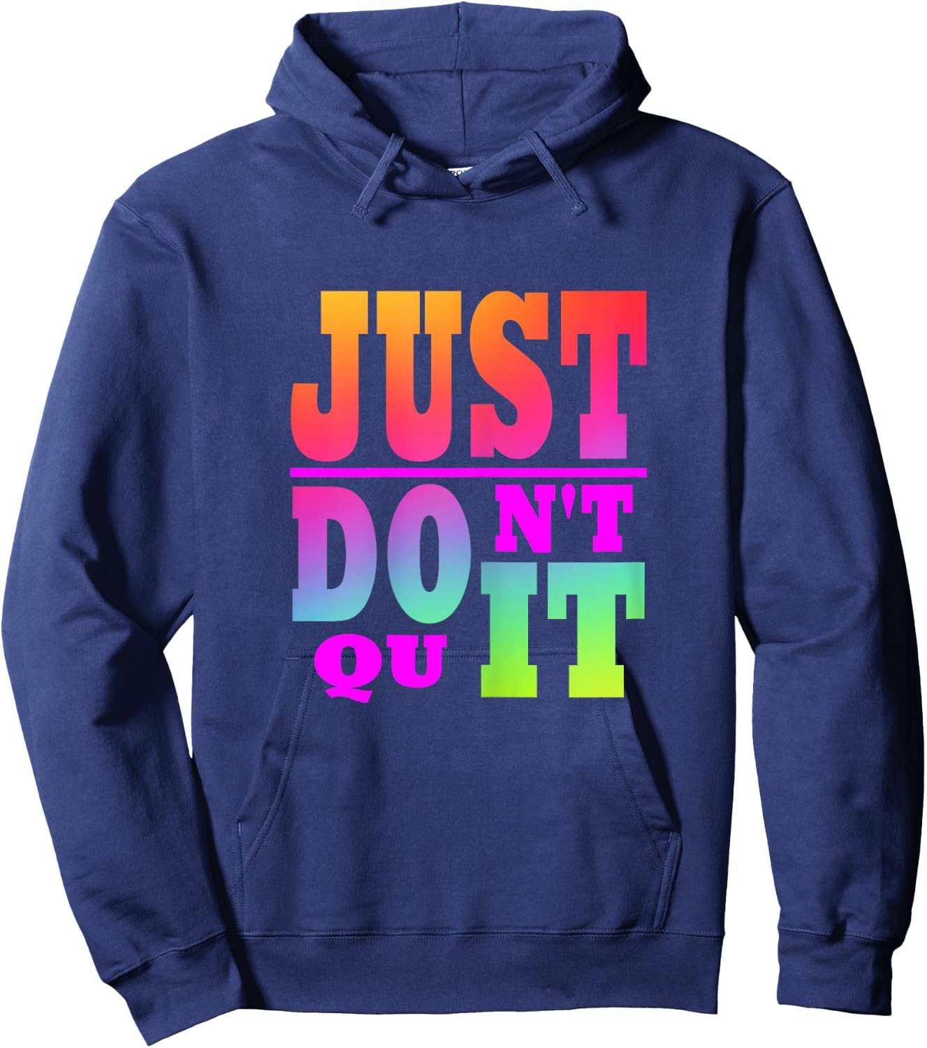 Just Don't Quit - Do It Motivational Women's X-Small Black Letter Print Hoodie - Hoodie | Navy
