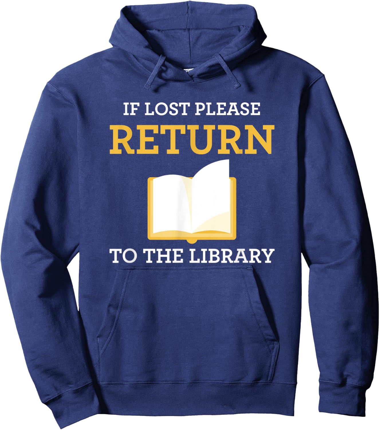 Funny Librarian If Lost Return To Library Hoodie - Hoodie | Navy