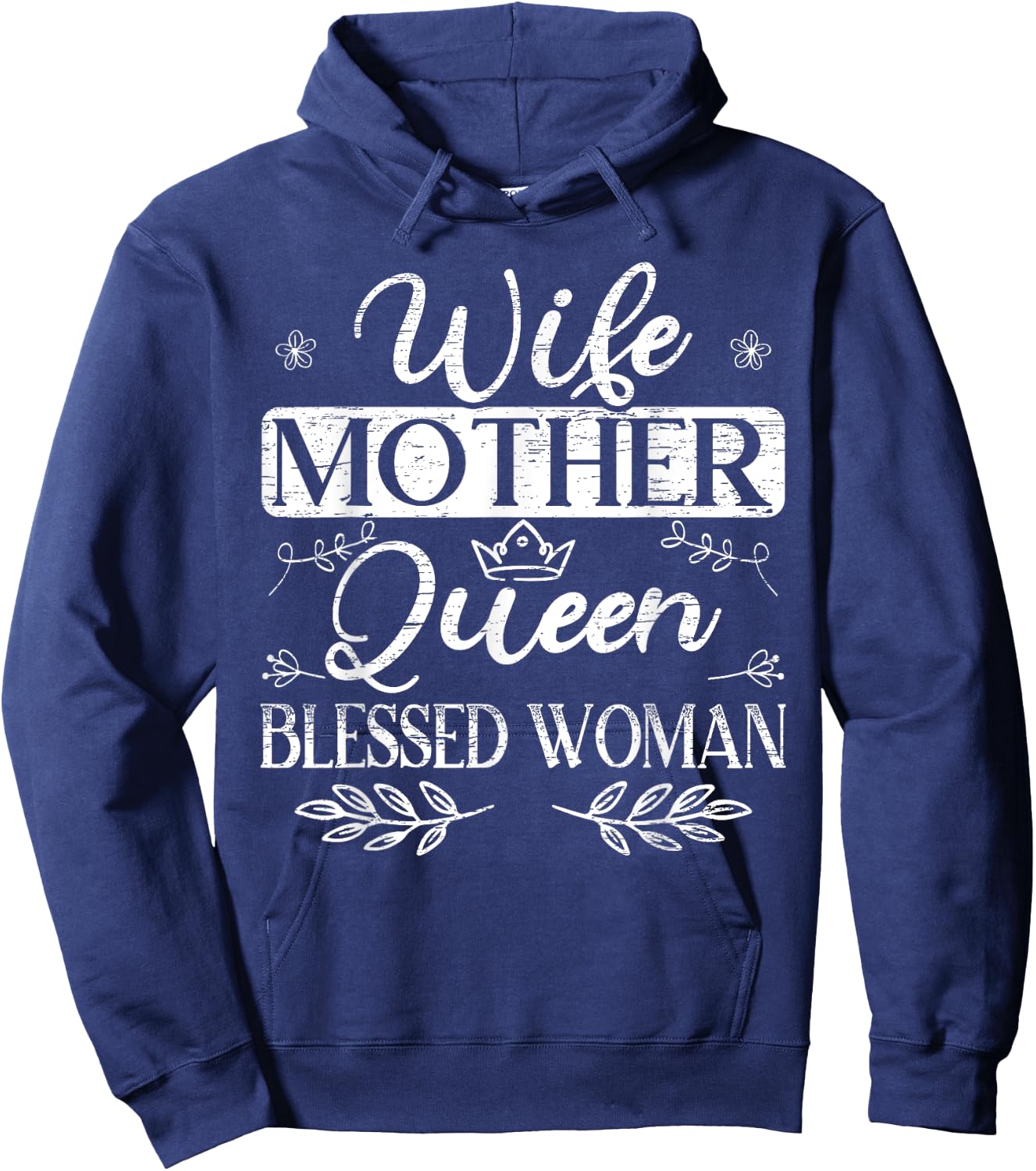 Wife Mother Queen Blessed Woman for a Mom Wife Hoodie - Hoodie | Navy