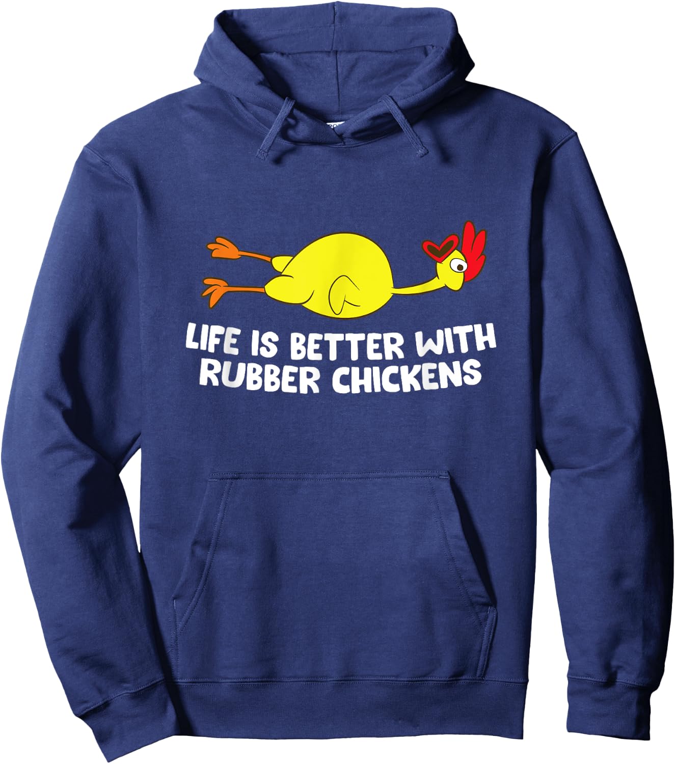 Life Is Better With Rubber Chickens Funny Rubber Chicken Hoodie - Hoodie | Navy