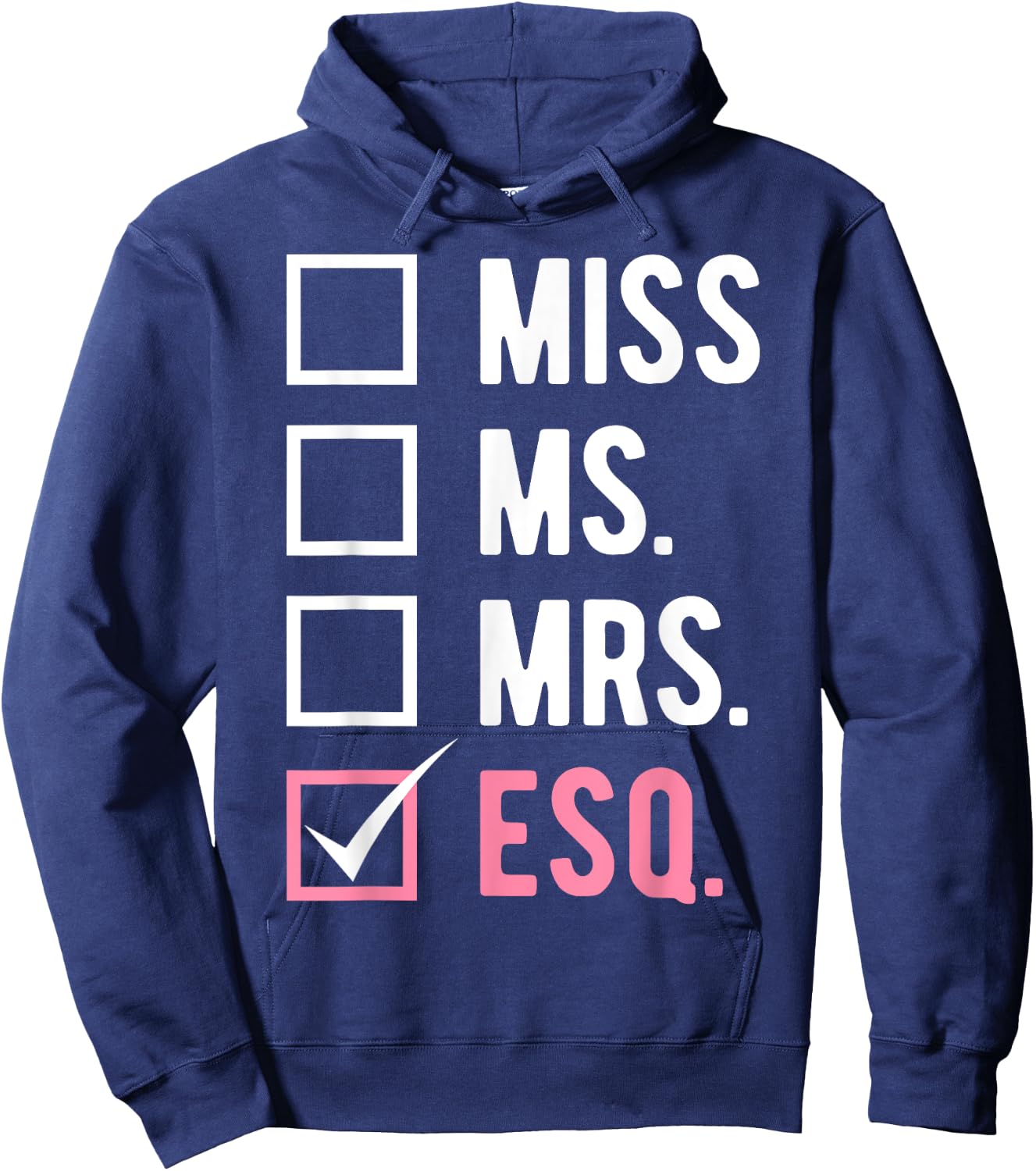 Lawyer Law Students Miss Ms. Mrs. Esq. Hoodie - Hoodie | Navy