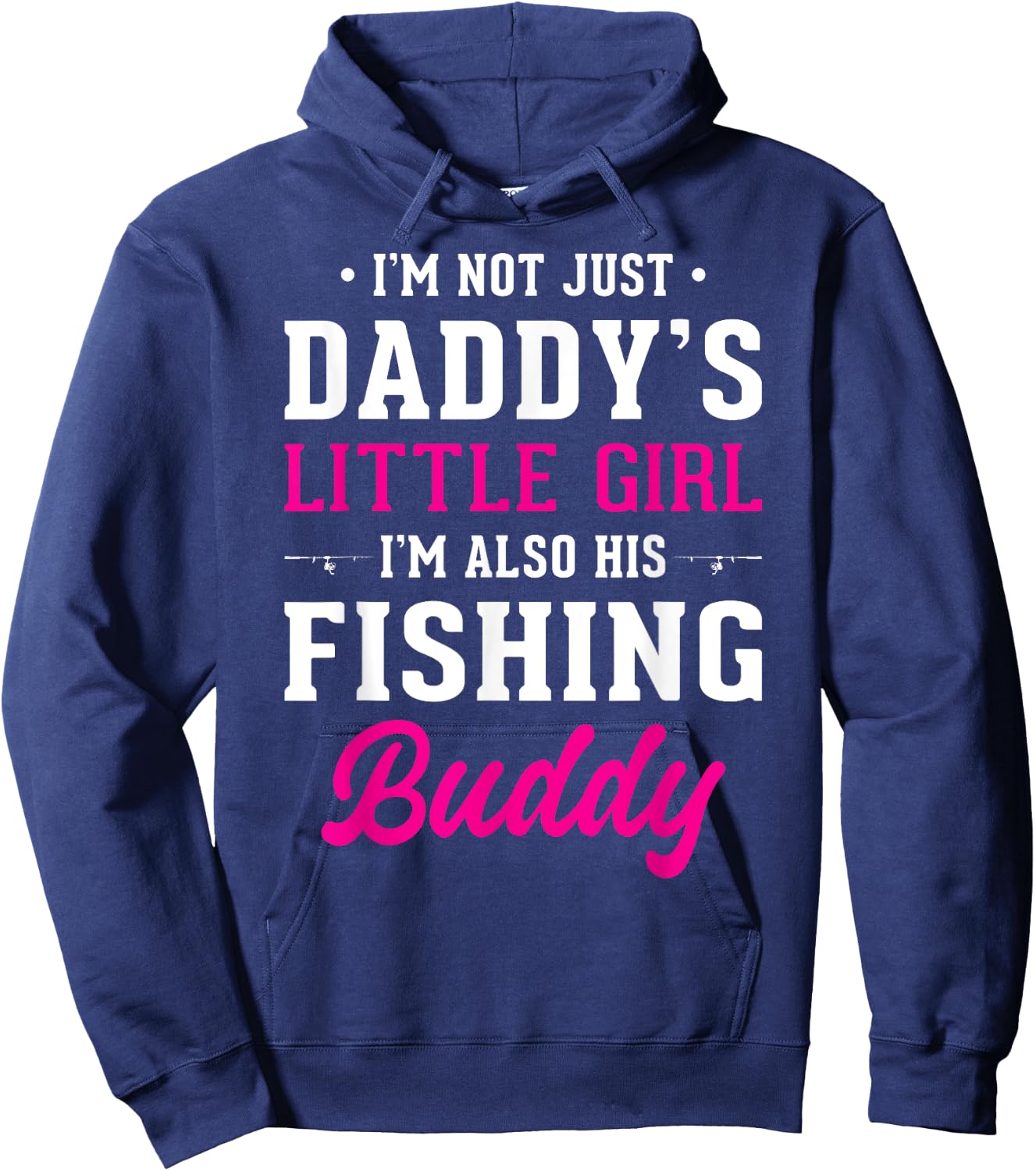 Daddy's Little Girl Fishing Buddy For Fisherman Daughter Hoodie - Hoodie | Navy