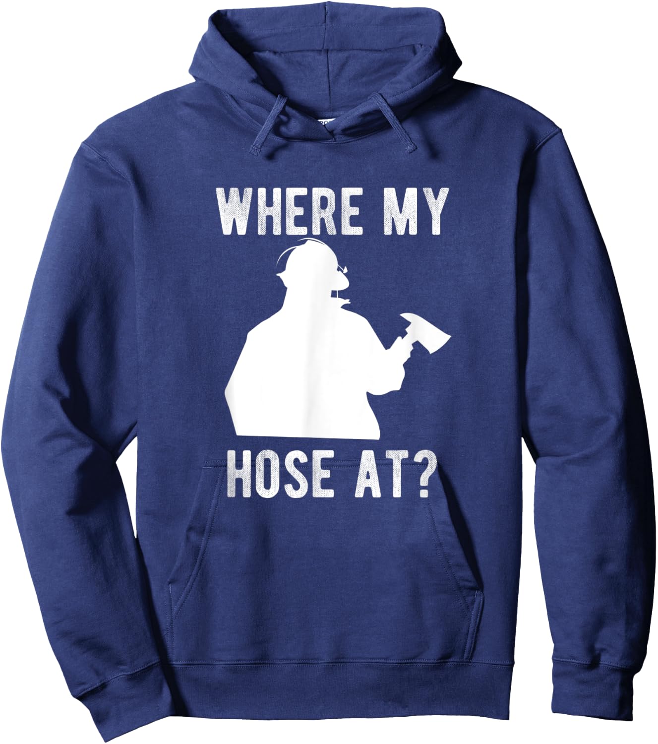 Firemen gift - Wheres my Hose at Funny Firefighter Hoodie - Hoodie | Navy