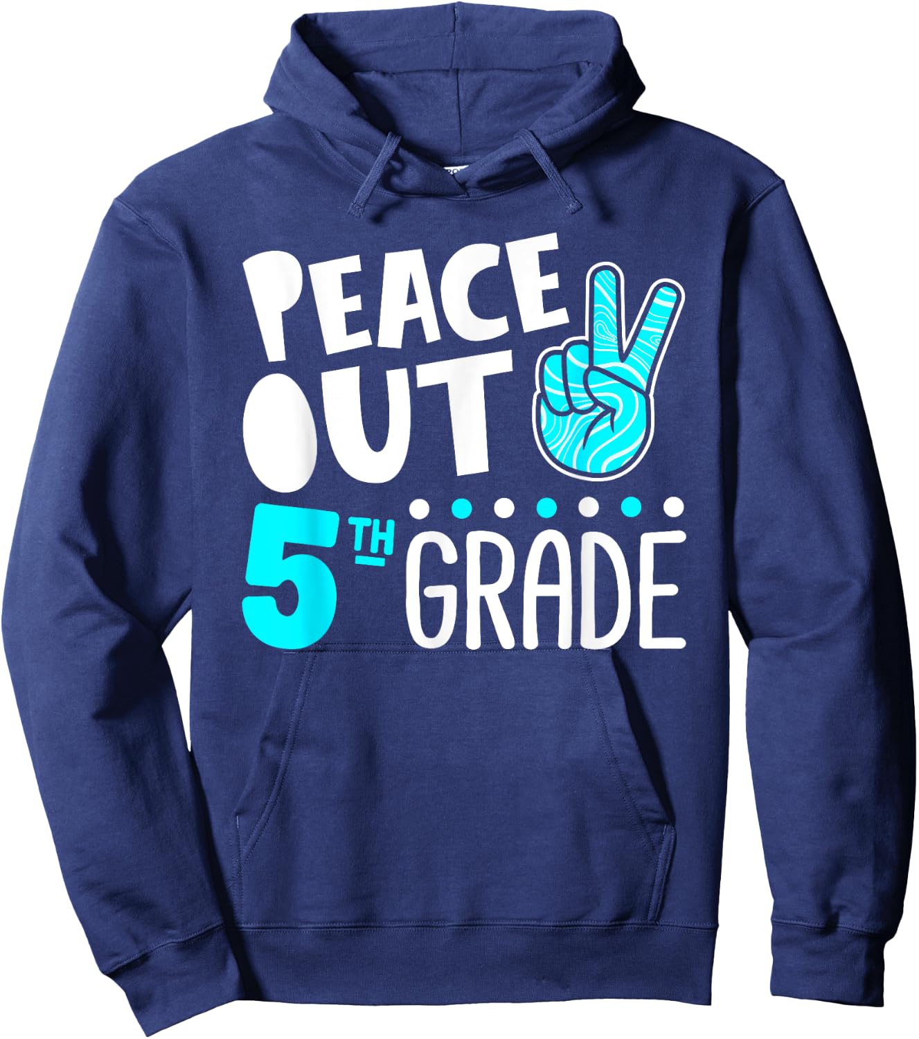 Peace Out 5th Grade Graduation Last Day School 2025 Funny Hoodie - Hoodie | Navy