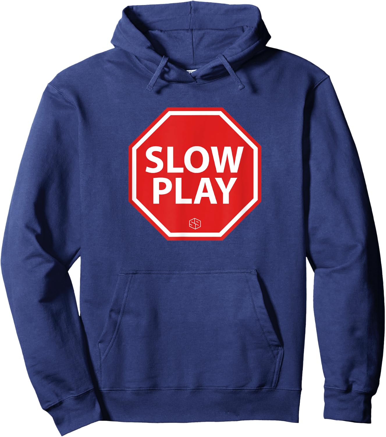 STOP SLOW PLAY Men's Golf Humor Graphic Sarcastic Funny Hoodie - Hoodie | Navy
