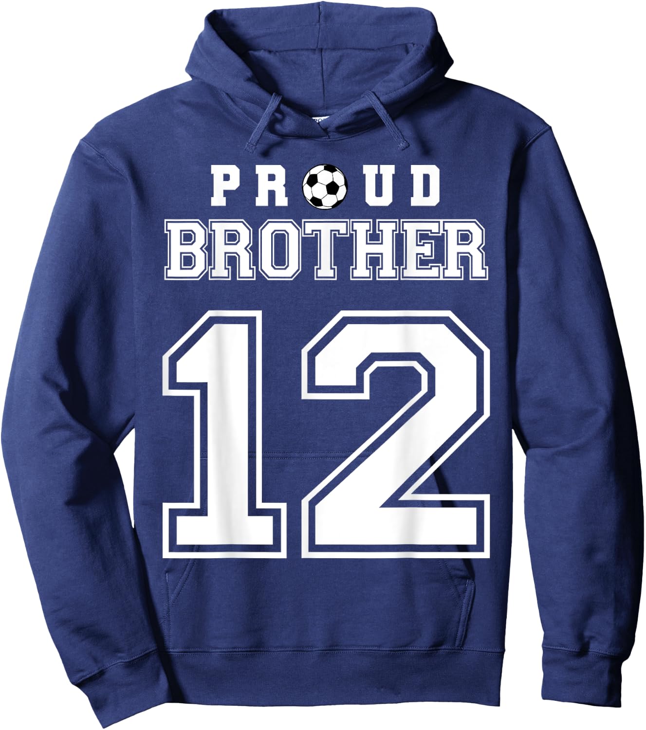 Number 12 Custom Proud Soccer Futbol Brother Personalized Hoodie - Hoodie | Navy