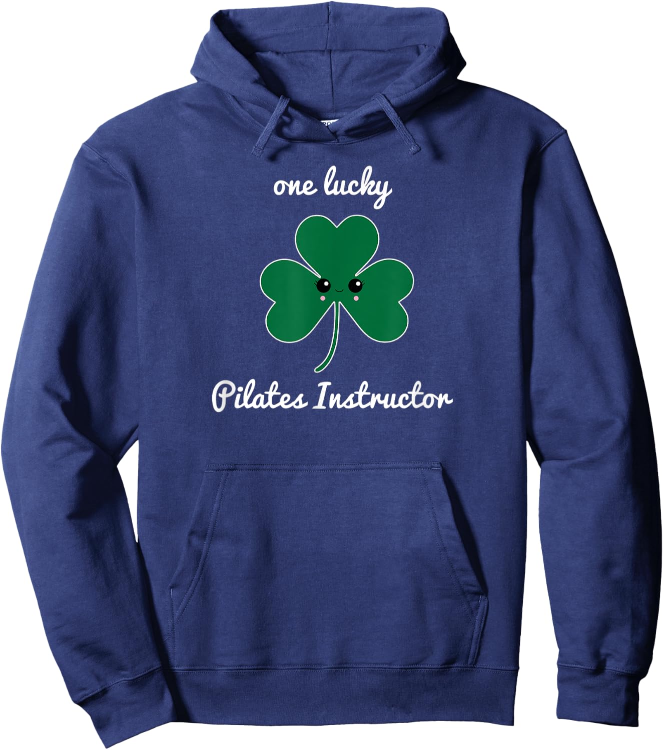 Pilates teacher St. Patrick's Day shamrock Irish lucky Hoodie - Hoodie | Navy