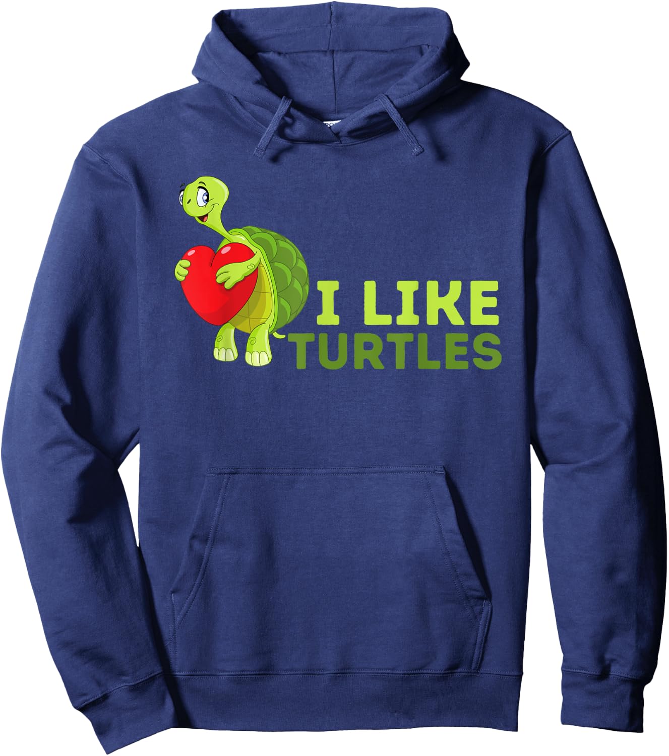 I Like Turtles - Cute Tortoise & Sea Turtle Lover Hoodie - Hoodie | Navy