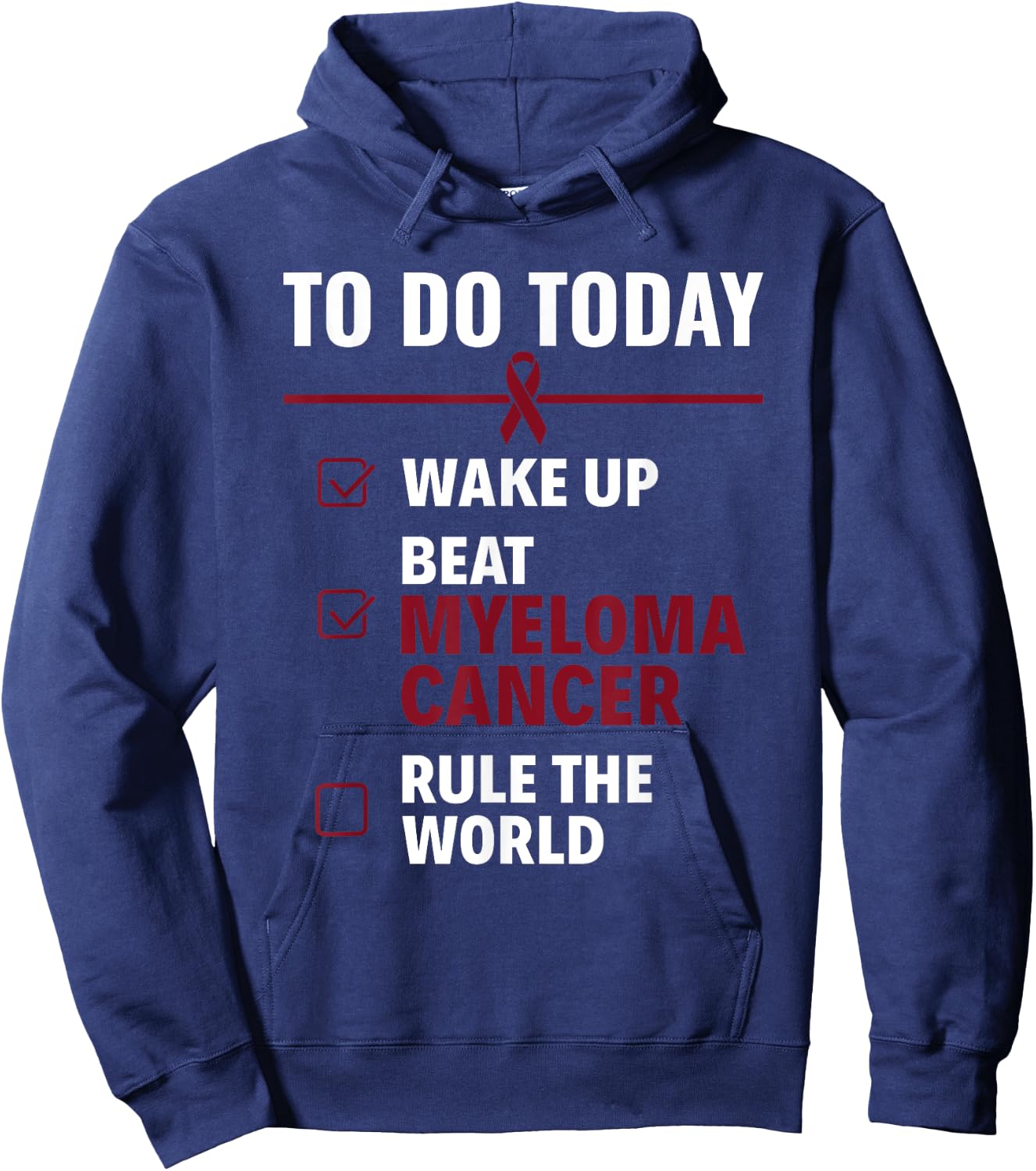 Rule The World Multiple Myeloma Cancer Awareness Hoodie - Hoodie | Navy