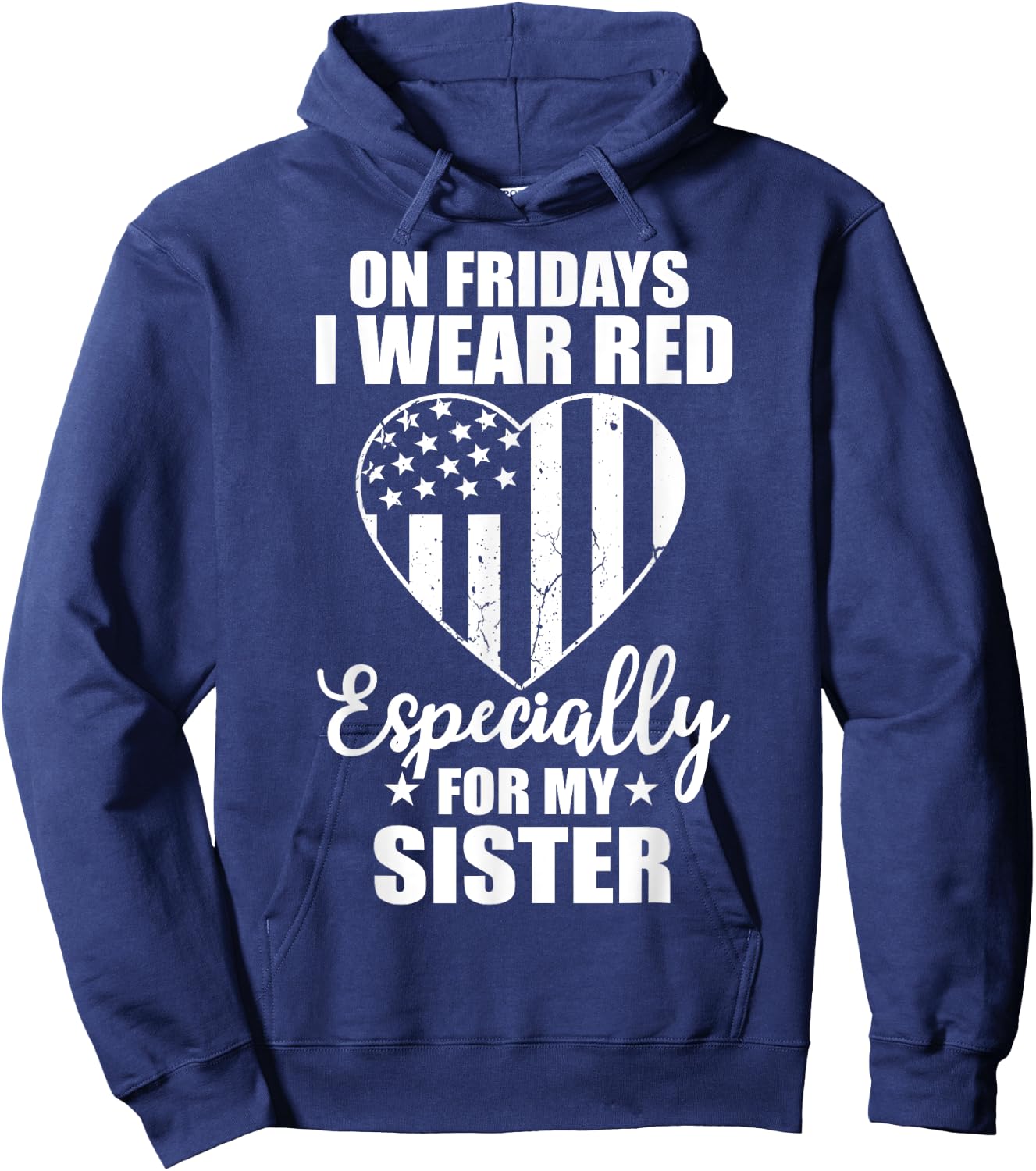 Red Friday For My Sister Military Troops Deployed Wear Shirt Hoodie - Hoodie | Navy