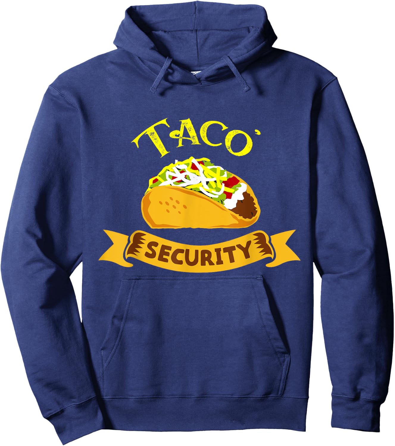 Taco Security Tacos Tuesday Mexican Food Party Funny Hoodie - Hoodie | Navy