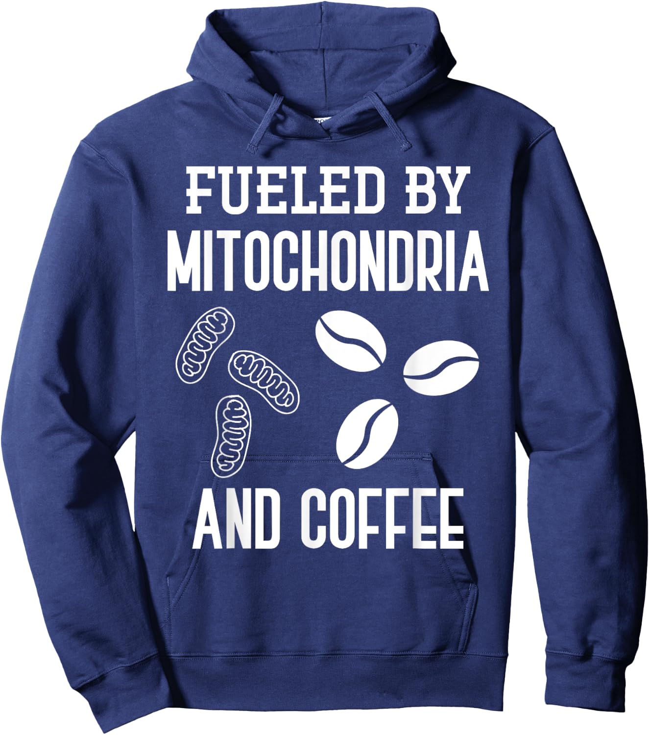 Fueled By Mitochondria And Coffee Funny Science Puns Biology Hoodie - Hoodie | Navy