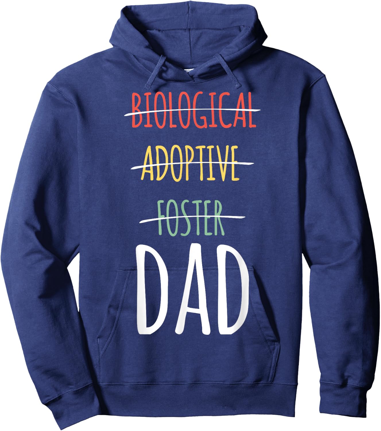 Biological Adoptive Foster Dad Hoodie - Hoodie | Navy