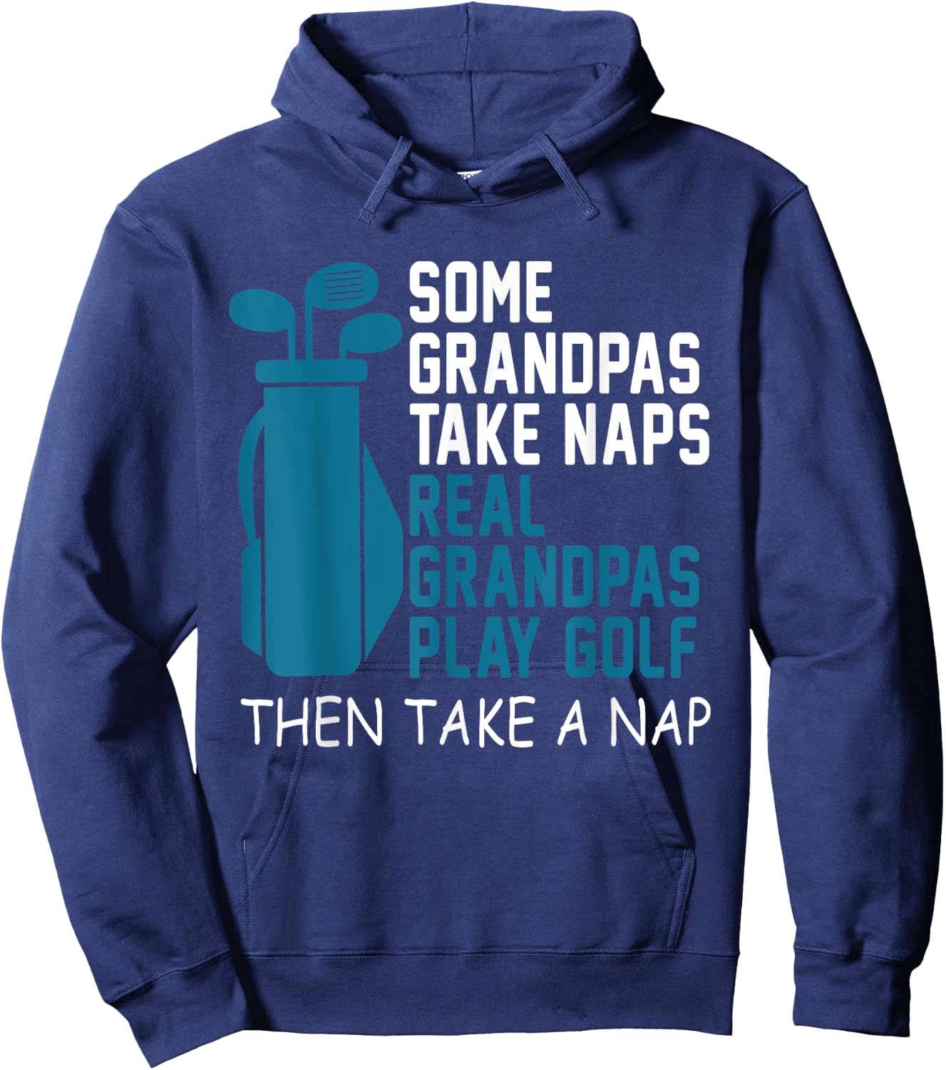 Real Grandpa's Play Golf Then Take A Nap Grandad Gift Hoodie - Hoodie | Navy