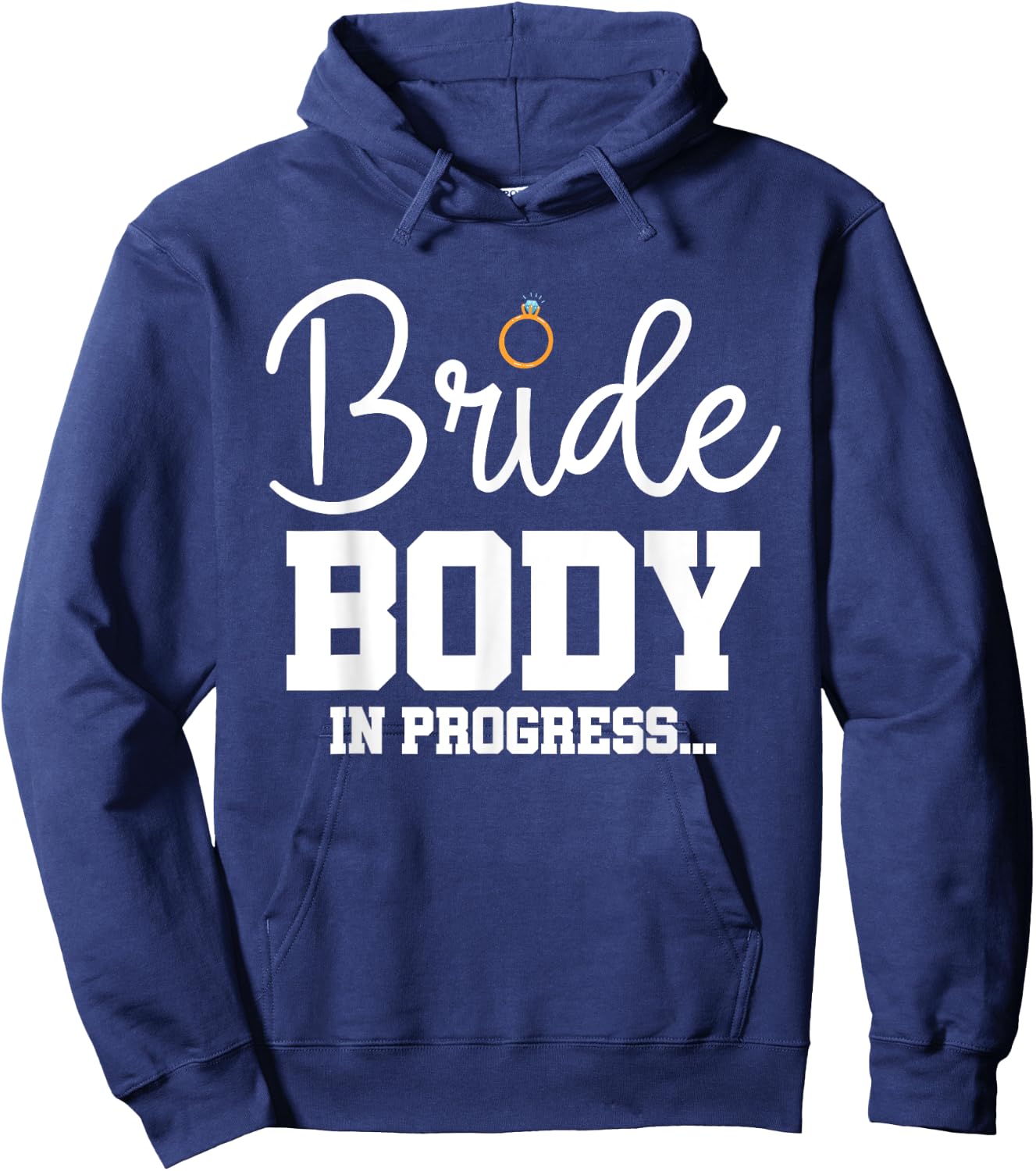 Bride Workout Sweating For My Wedding Hoodie - Hoodie | Navy