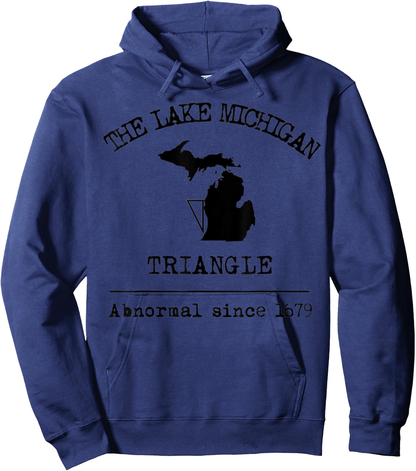 The Lake Michigan Triangle Weird Abnormal Great Lakes Legend Hoodie - Hoodie | Navy