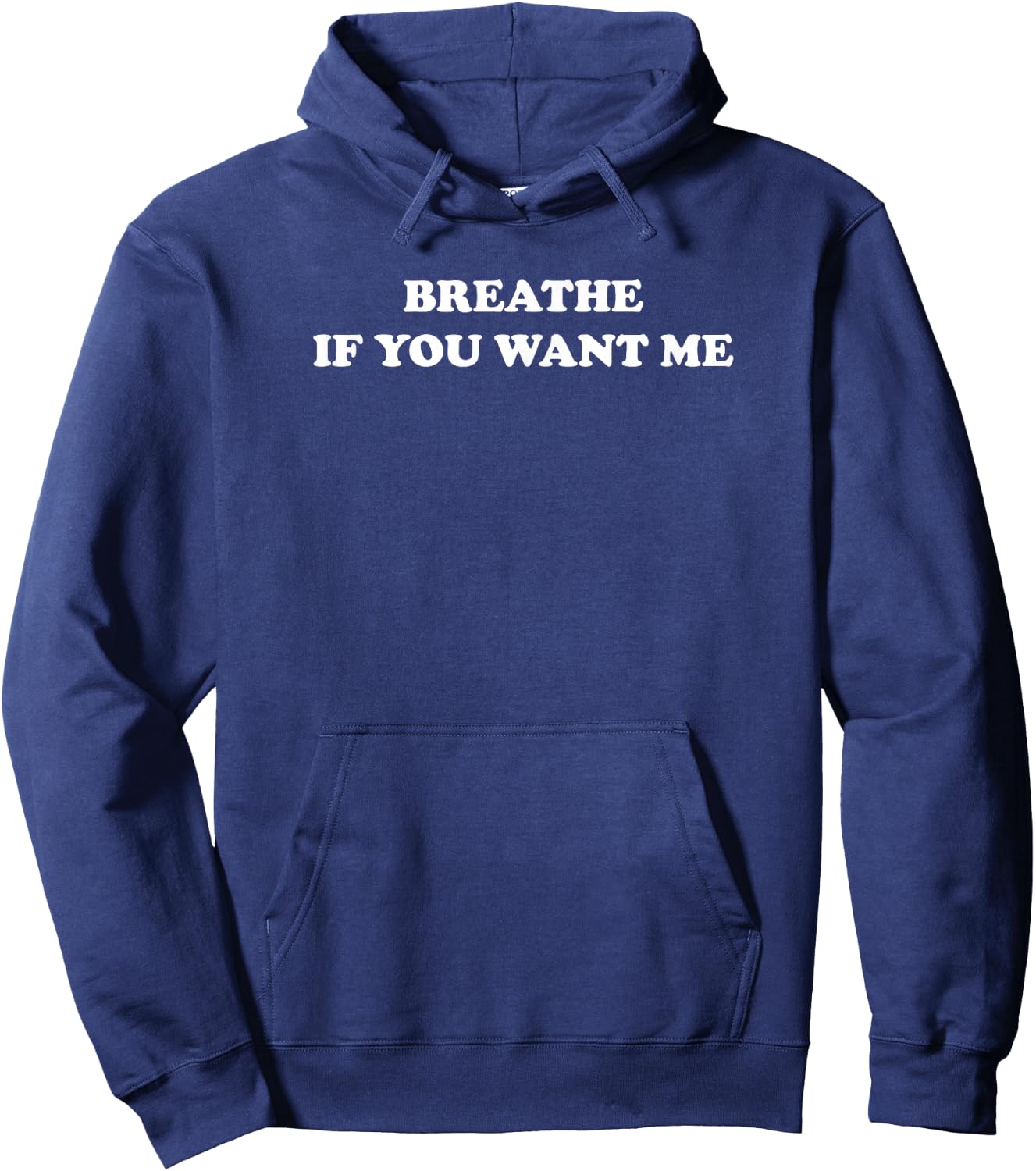 Breathe If You Want Me funny valentine's day Hoodie - Hoodie | Navy