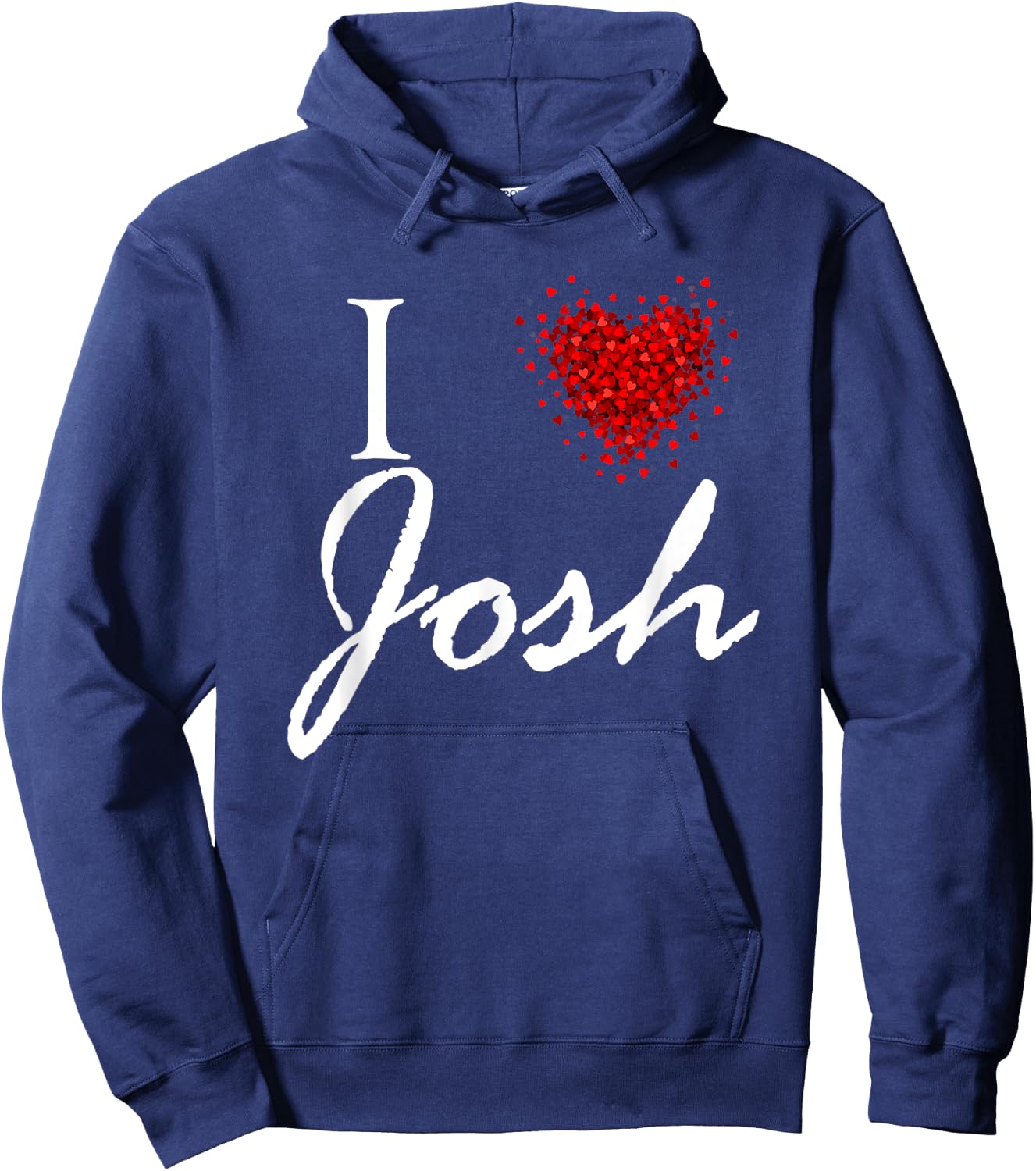 I Heart Josh First Name I Love Personalized Stuff Hoodie - Hoodie | Navy