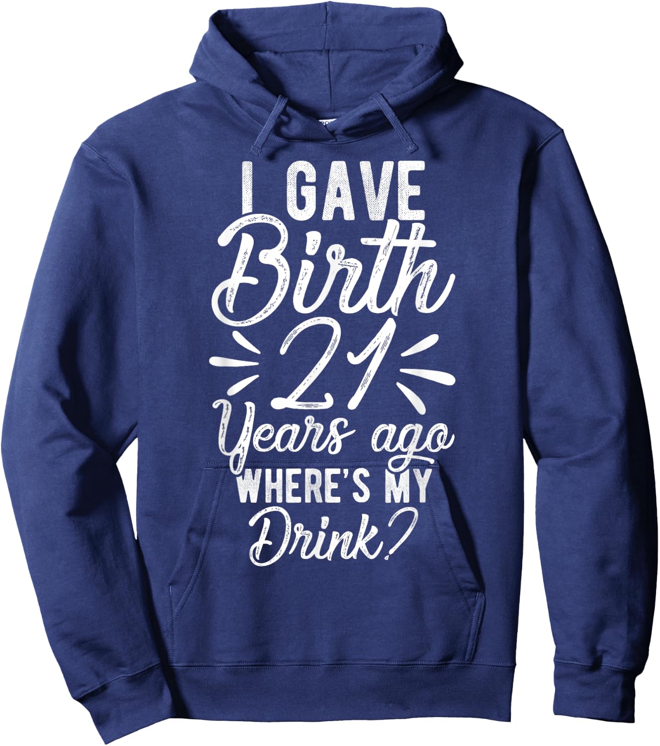 21st Birthday Mom of 21 Year Old Son Daughter Birthday Hoodie - Hoodie | Navy