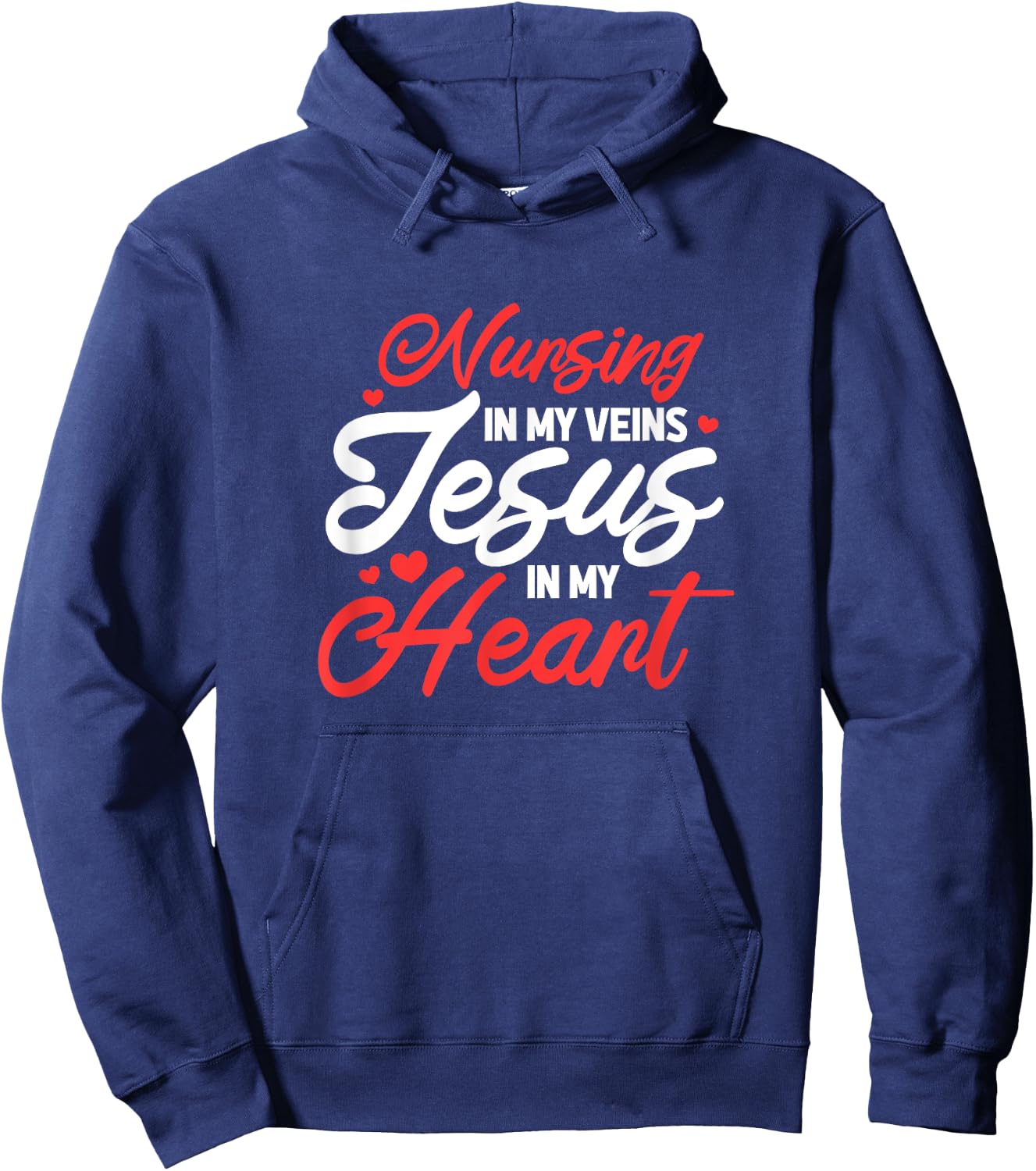 Nursing In My Veins Jesus In My Heart Nurse RN Christian Hoodie - Hoodie | Navy