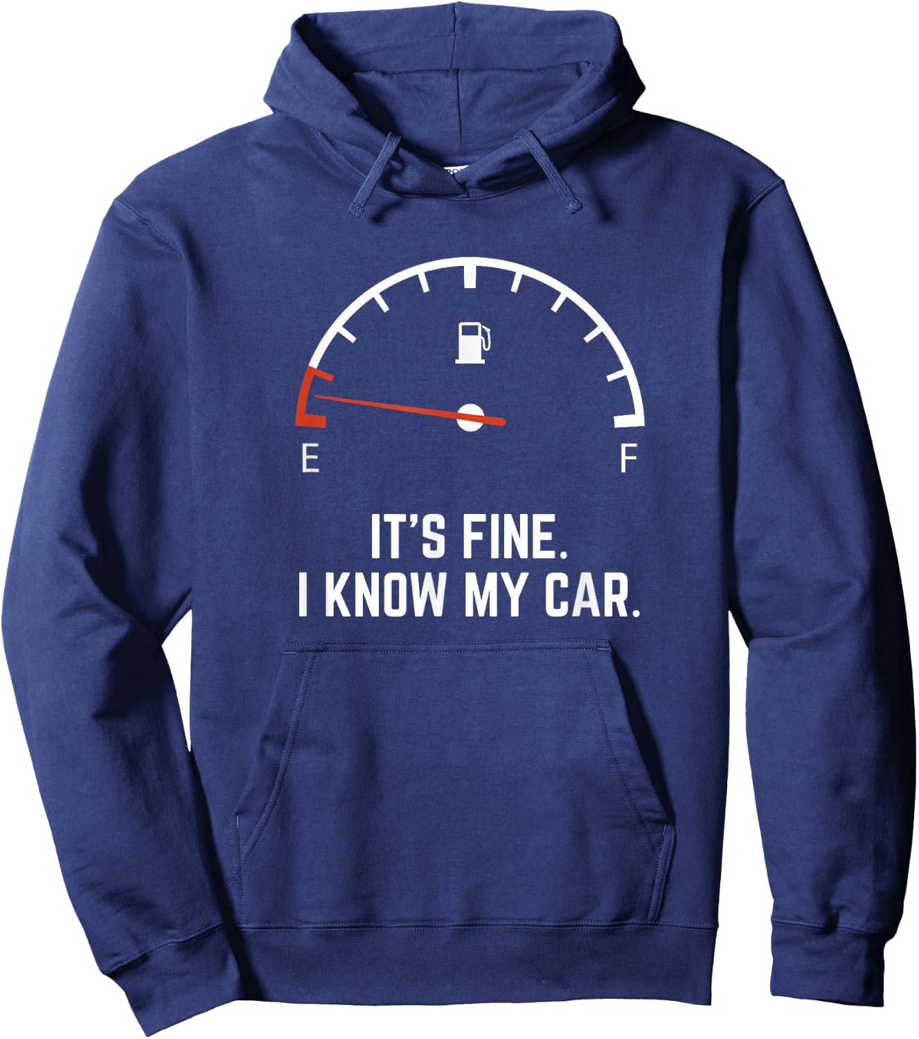 Funny Gifts for Car Drivers Low on Gas Car Gas Gauge on Empty Low Fuel Hoodie - Hoodie | Navy