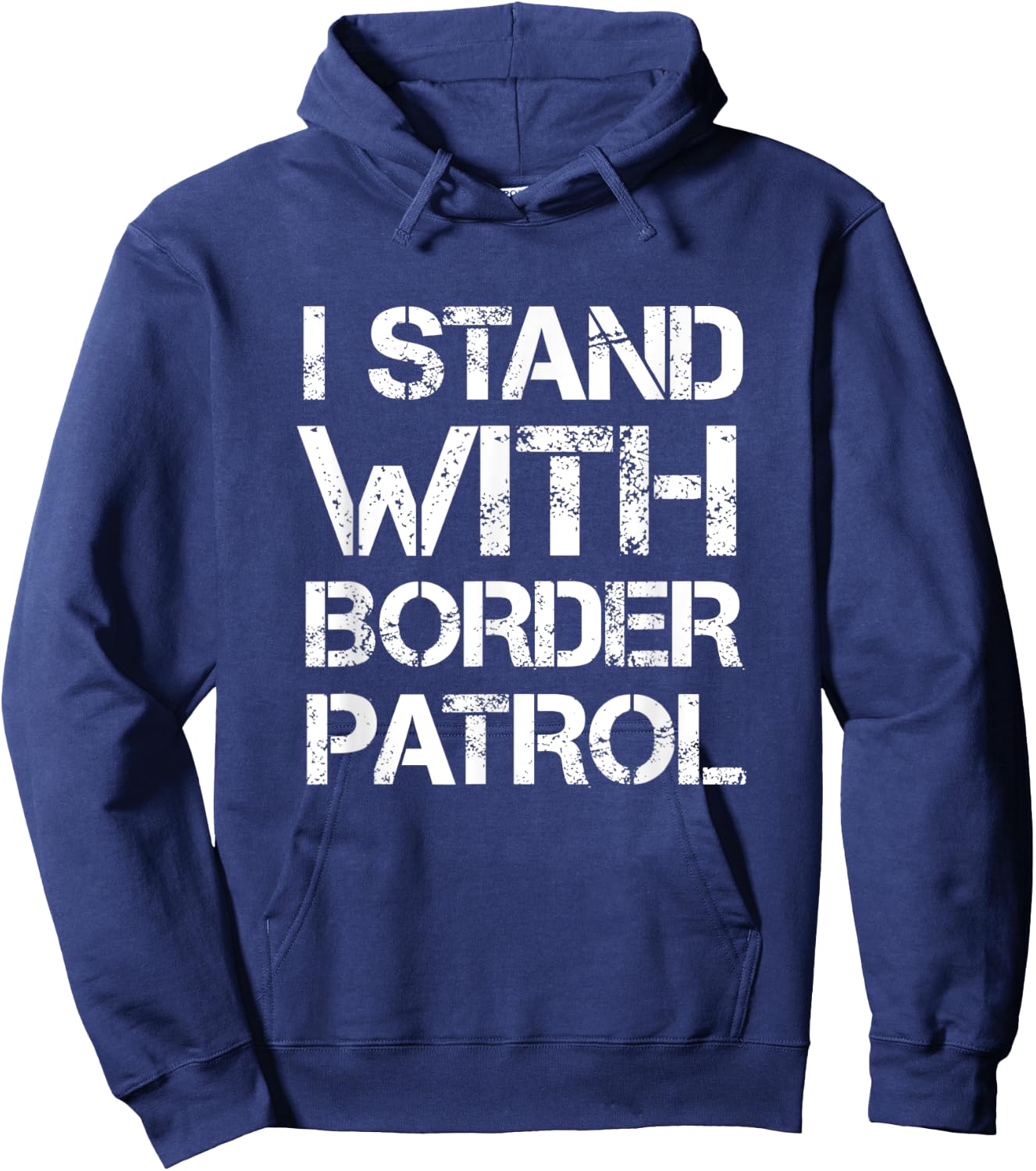 I Stand With Border Patrol Hoodie - Hoodie | Navy