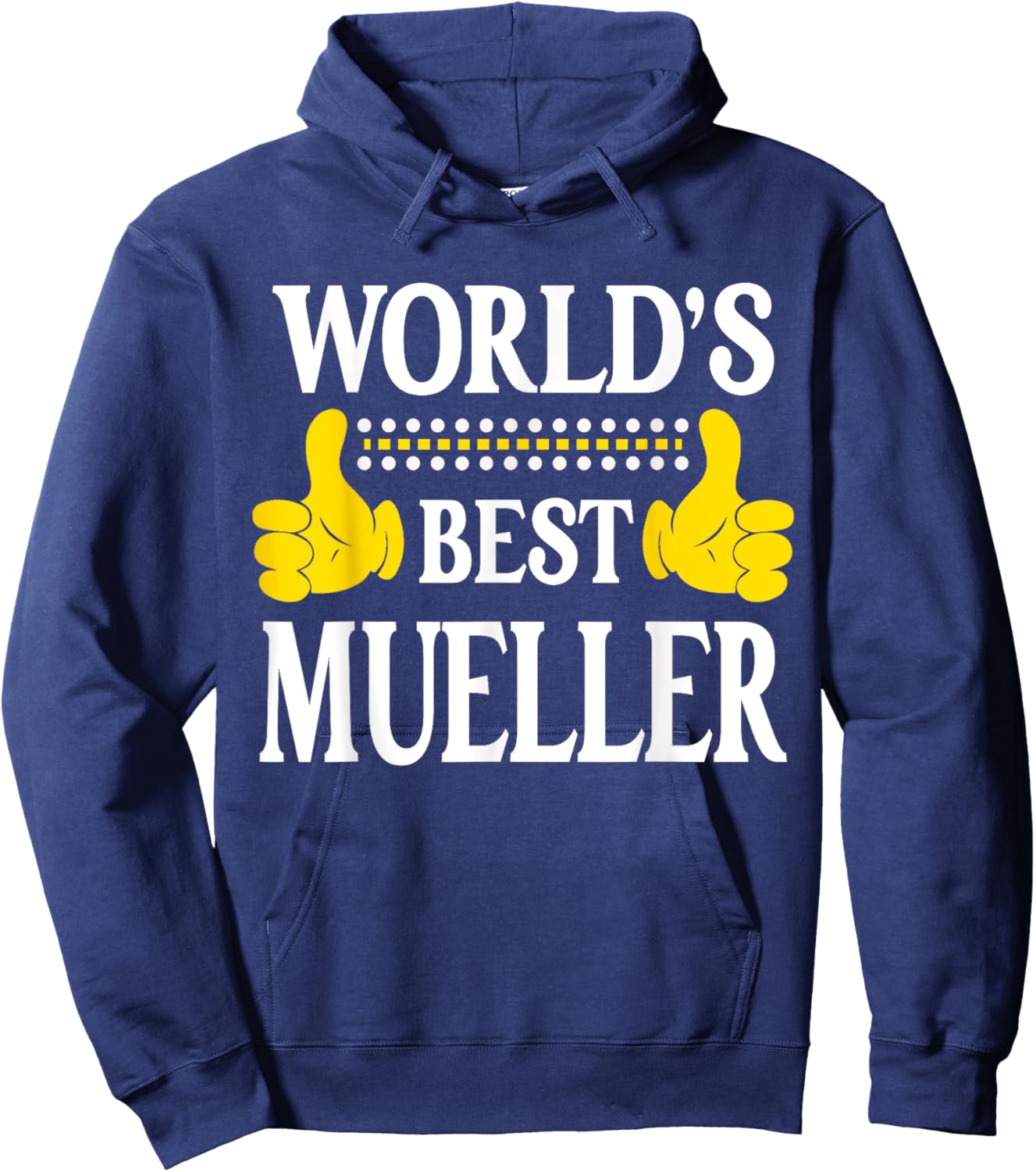 Mueller Surname Team Family Last Name World's Best Mueller Hoodie - Hoodie | Navy