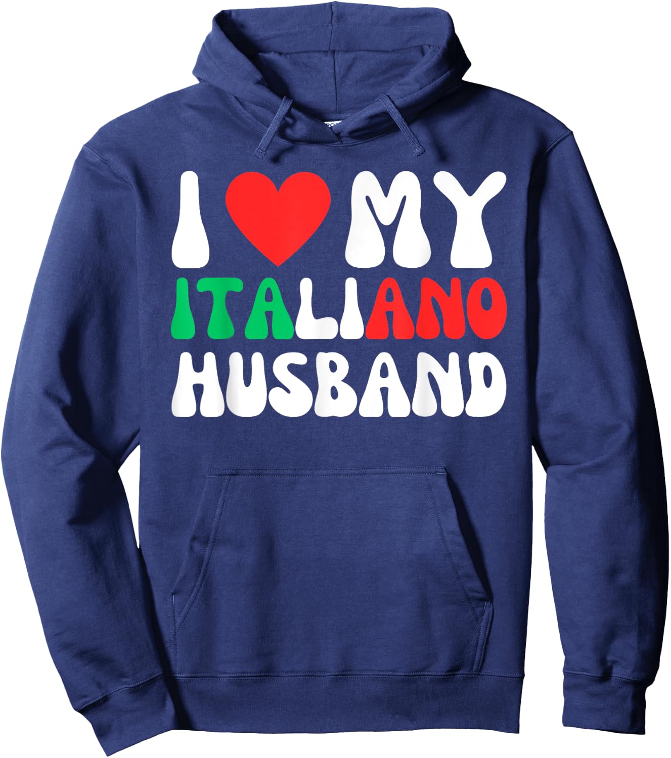 I Love My Italiano Husband Funny Wife To Italian Partner Hoodie - Hoodie | Navy