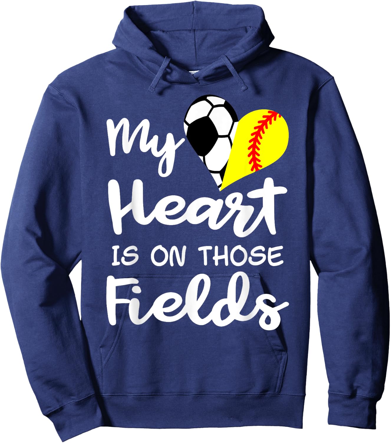 My Heart Is On Those Fields Funny Soccer Softball Player Mom Hoodie - Hoodie | Navy