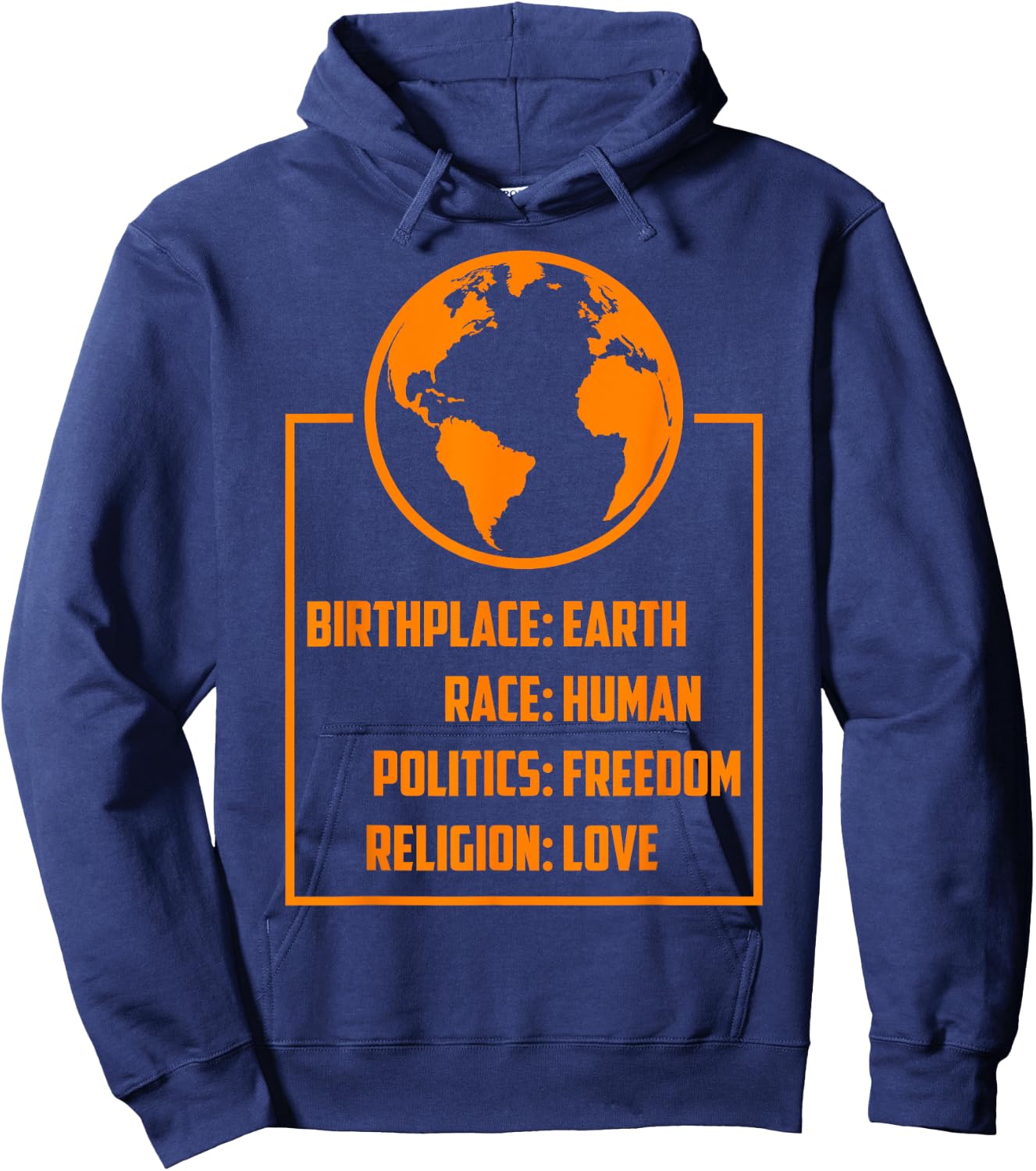 Best Birthplace Earth Race Human Politics Freedom Love Gift Hoodie - Hoodie | Navy