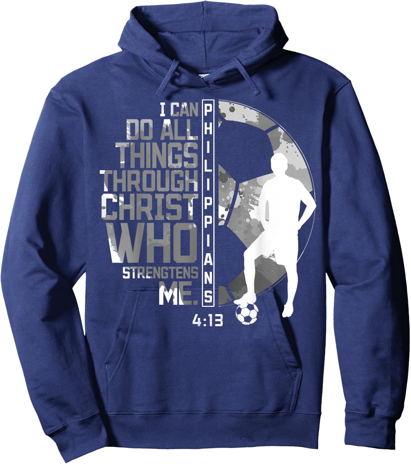 Soccer Bible Verse Christian Sayings Philippians 4:13 Hoodie - Hoodie | Navy