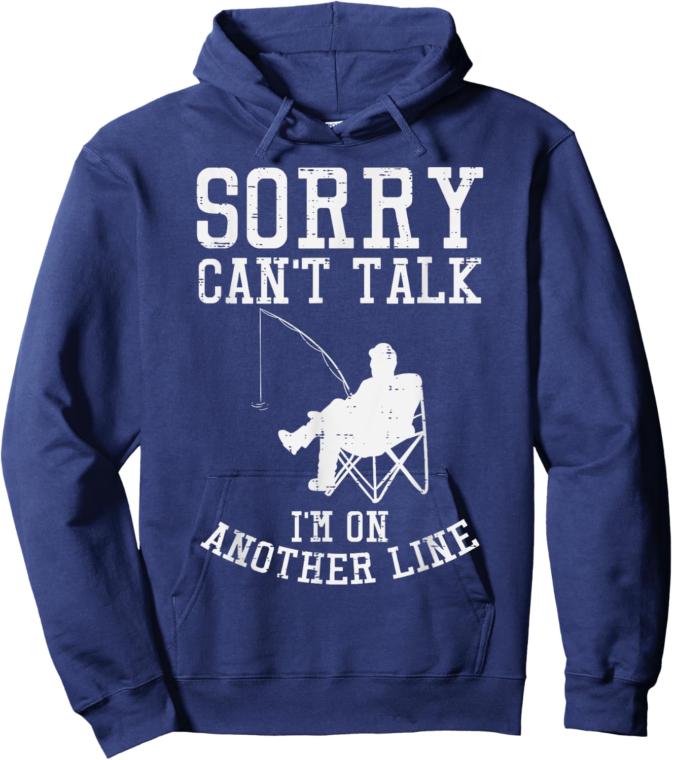 Sorry Cant Talk Another Line Funny Fishing Fisherman Gift Hoodie - Hoodie | Navy