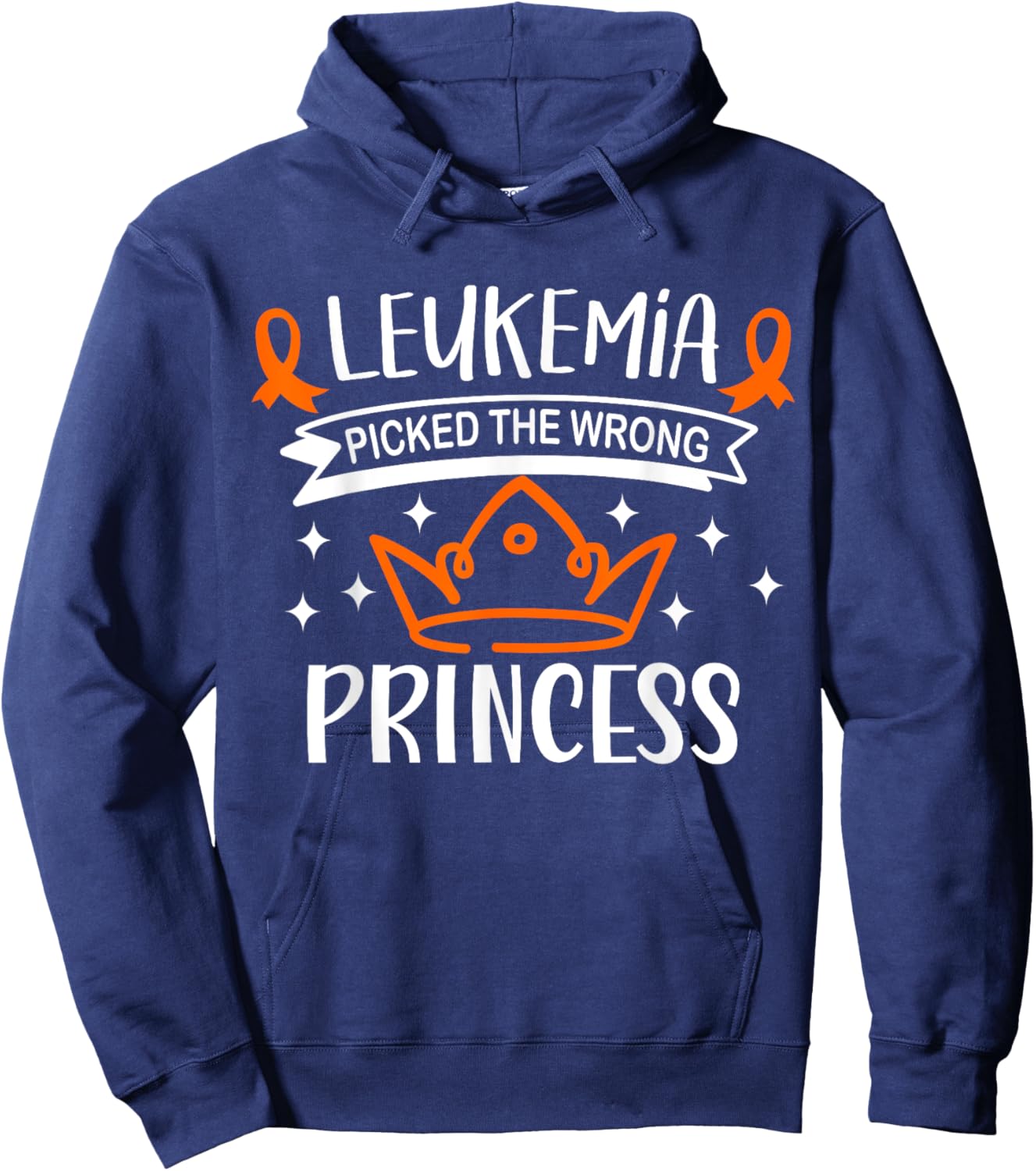 Leukemia Picked The Wrong Princess Leukemia Awareness Month Hoodie - Hoodie | Navy