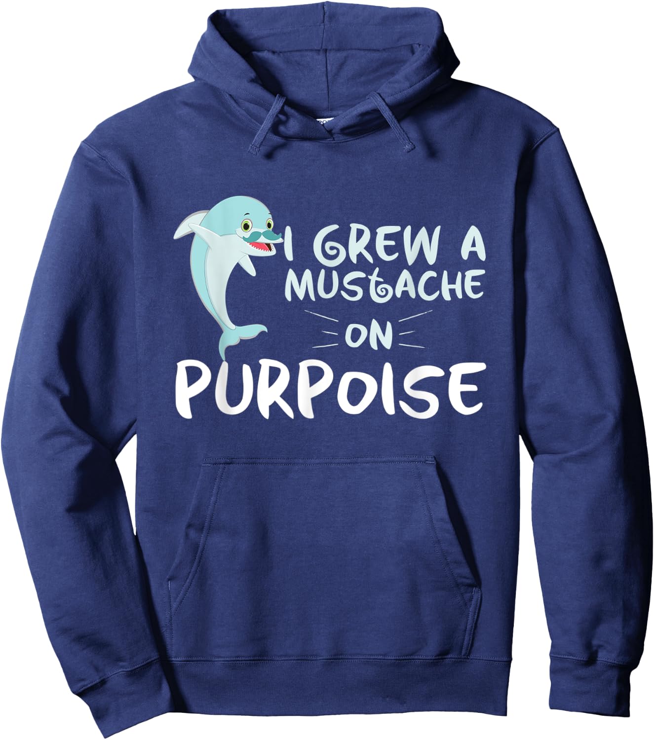 Funny Grew A Mustache On Purpoise Dolphin Trainers gift Hoodie - Hoodie | Navy