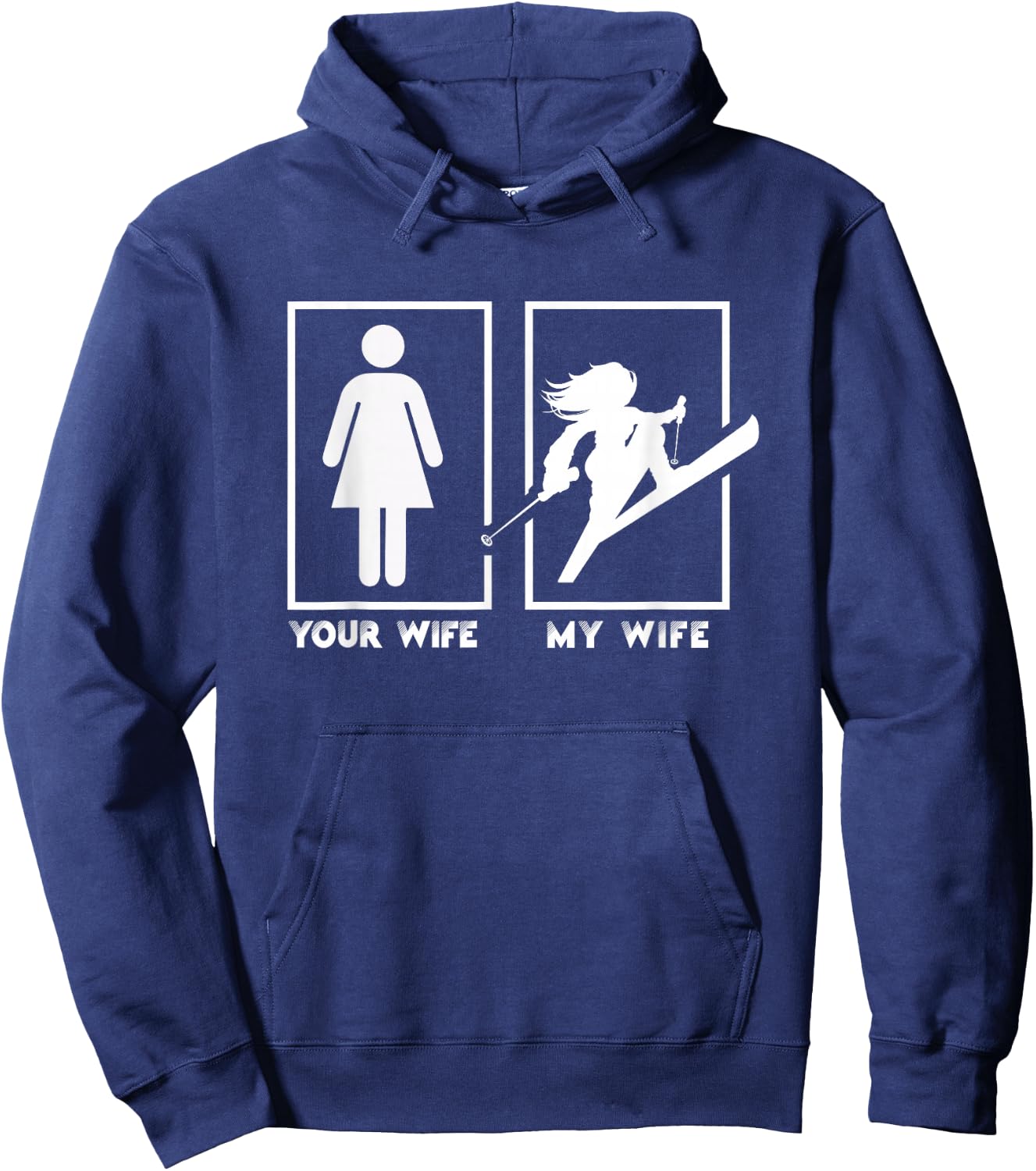 Ski Your Wife My Wife Hoodie - Hoodie | Navy