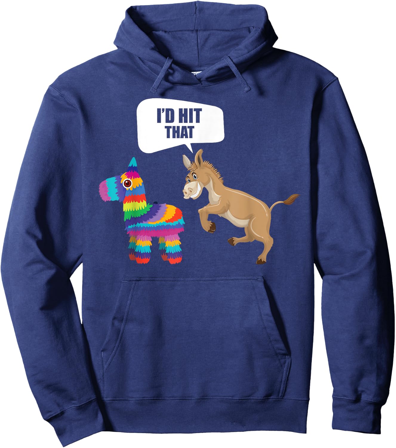 Donkey Id Hit That Pinata Mexican Funny Cinco de Mayo Hoodie - Hoodie | Navy