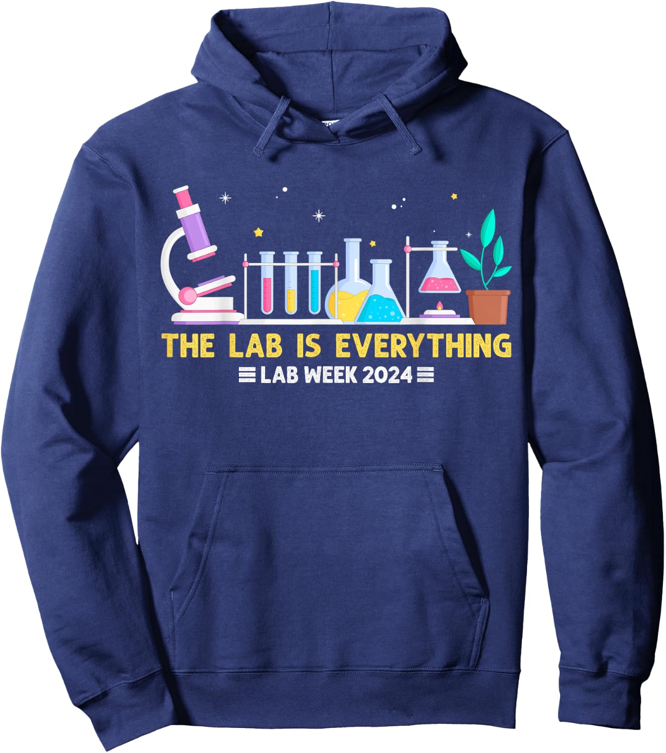 Medical Laboratory Week 2024 Shirt The Lab Is Everything Hoodie - Hoodie | Navy