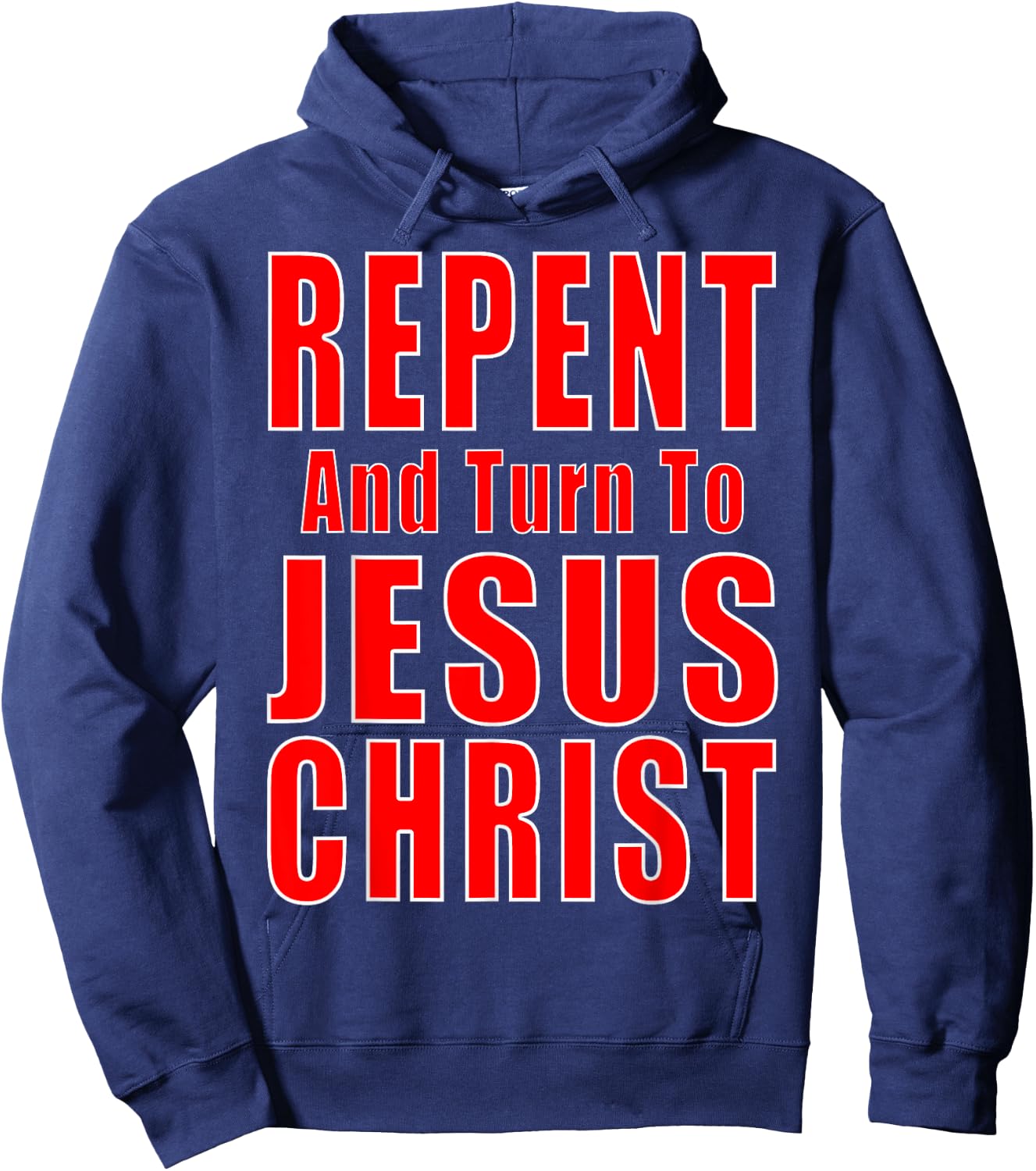 Repent & Believe in Jesus Christ Christian Evangelism Repent Hoodie - Hoodie | Navy