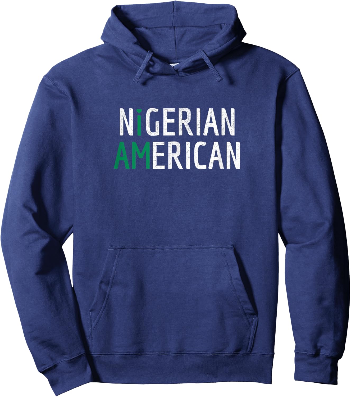 I Am Nigerian American - Nigeria and America Pride Hoodie - Hoodie | Navy