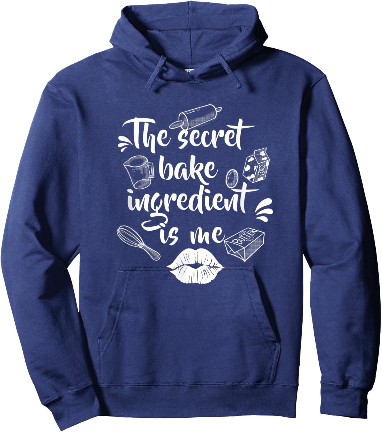 The secret baking ingredient is me | Bakery or hobby baker Hoodie - Hoodie | Navy