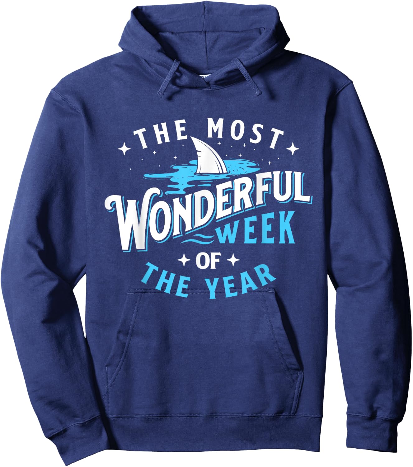 The Most Wonderful Week Of The Year - Shark Lover Sea Ocean Hoodie - Hoodie | Navy