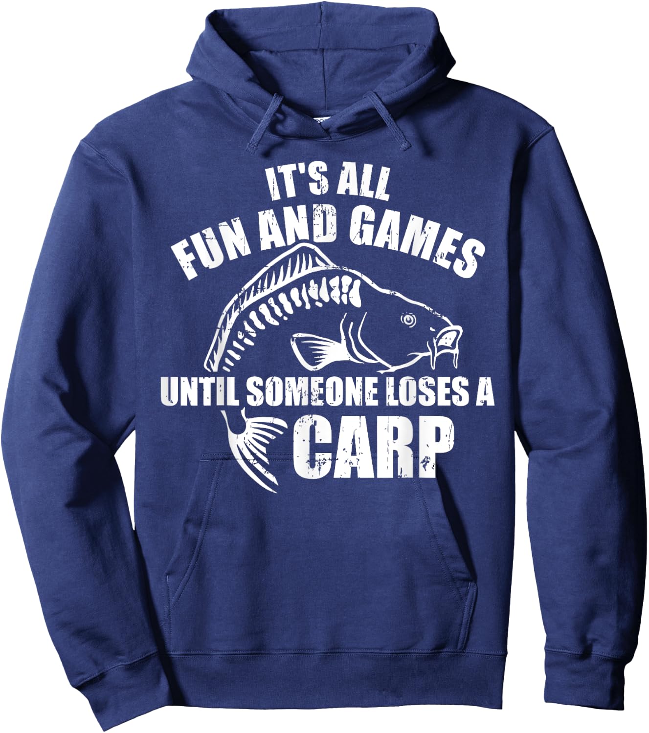 Carp fishing It's all fun and games until someone loses Hoodie - Hoodie | Navy