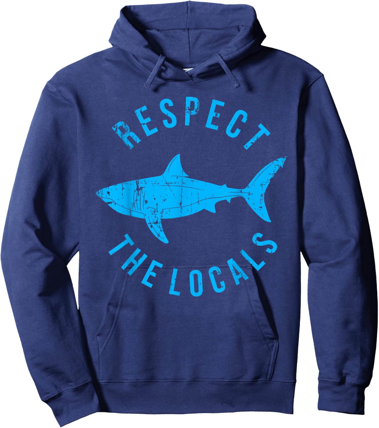 Respect The Locals Shark Ocean Animal Rights Biology Life Hoodie - Hoodie | Navy