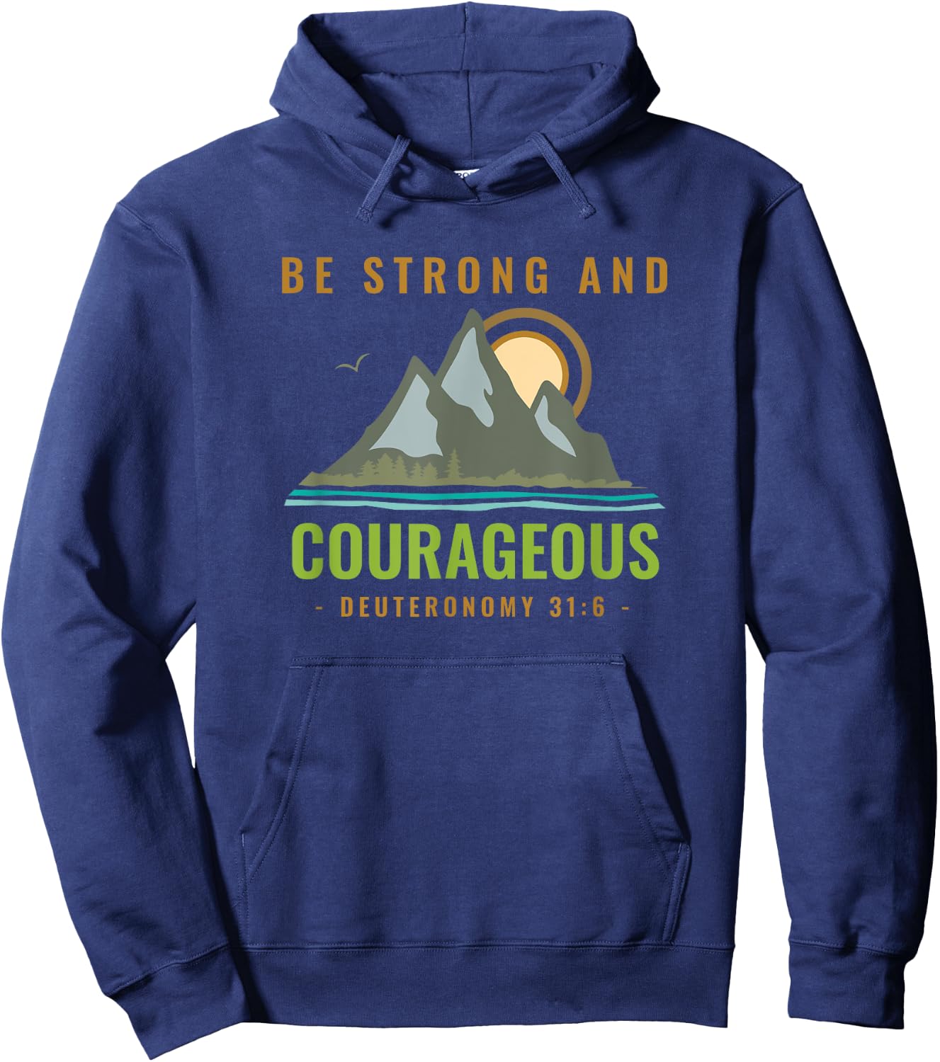 Bible Verse Deuteronomy 31 6 Christian Hoodie - Hoodie | Navy